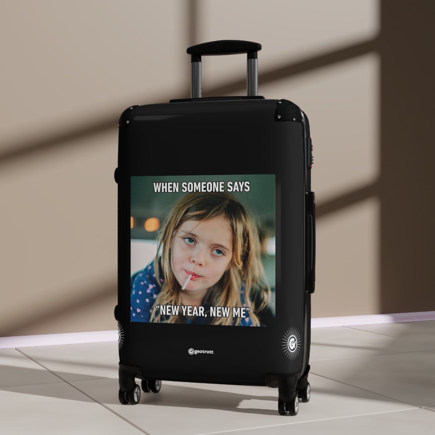 When Someone says New Year New Me MEME Funny Inspirational Luggage Bag Rolling Suitcase Spinner