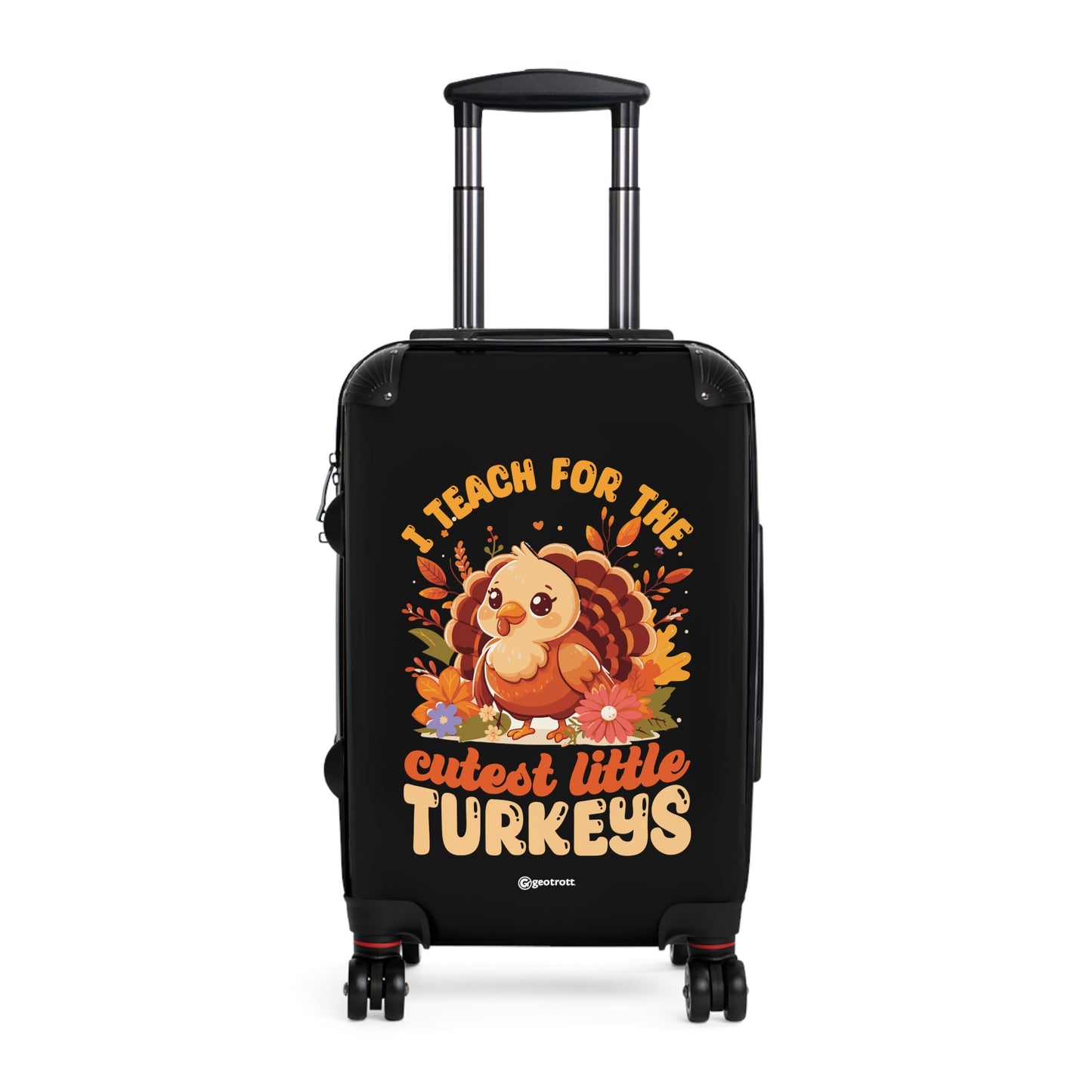I Teach for the Cutest Little Turkeys Thanksgiving Season Luggage Bag Rolling Suitcase Spinner