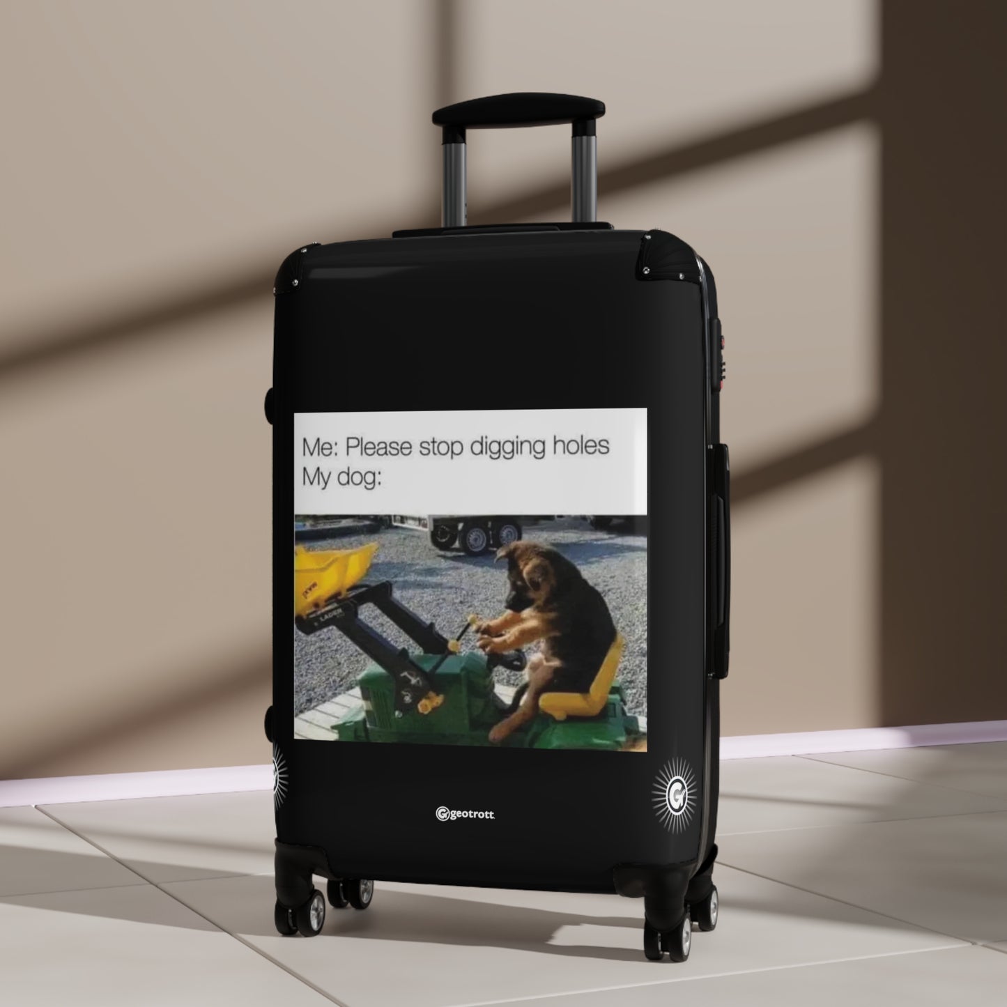 Dog Please Stop Digging Holes Joke MEME Funny Inspirational Luggage Bag Rolling Suitcase Spinner