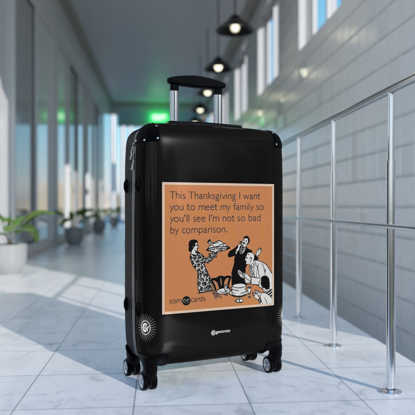 This Thanksgiving I Want You To Meet My Family MEME Funny Inspirational Luggage Bag Rolling Suitcase Spinner