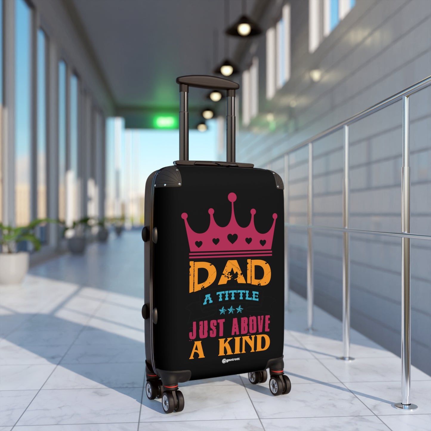 Dad a Title Just Above a Kind Emotive Inspirational Fathers Day Luggage Bag Rolling Suitcase Spinner