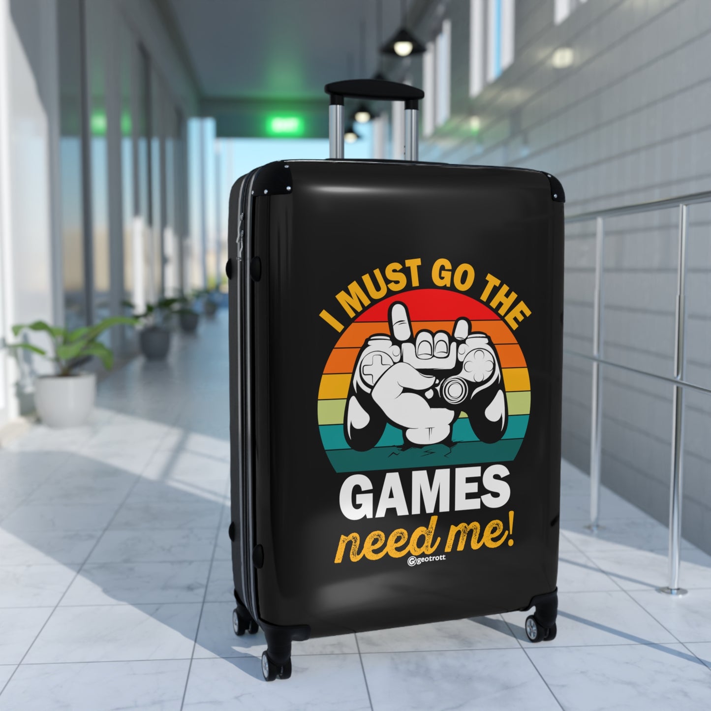 I must go the Games Need me Gamer Gaming Suitcase-Suitcase-Geotrott