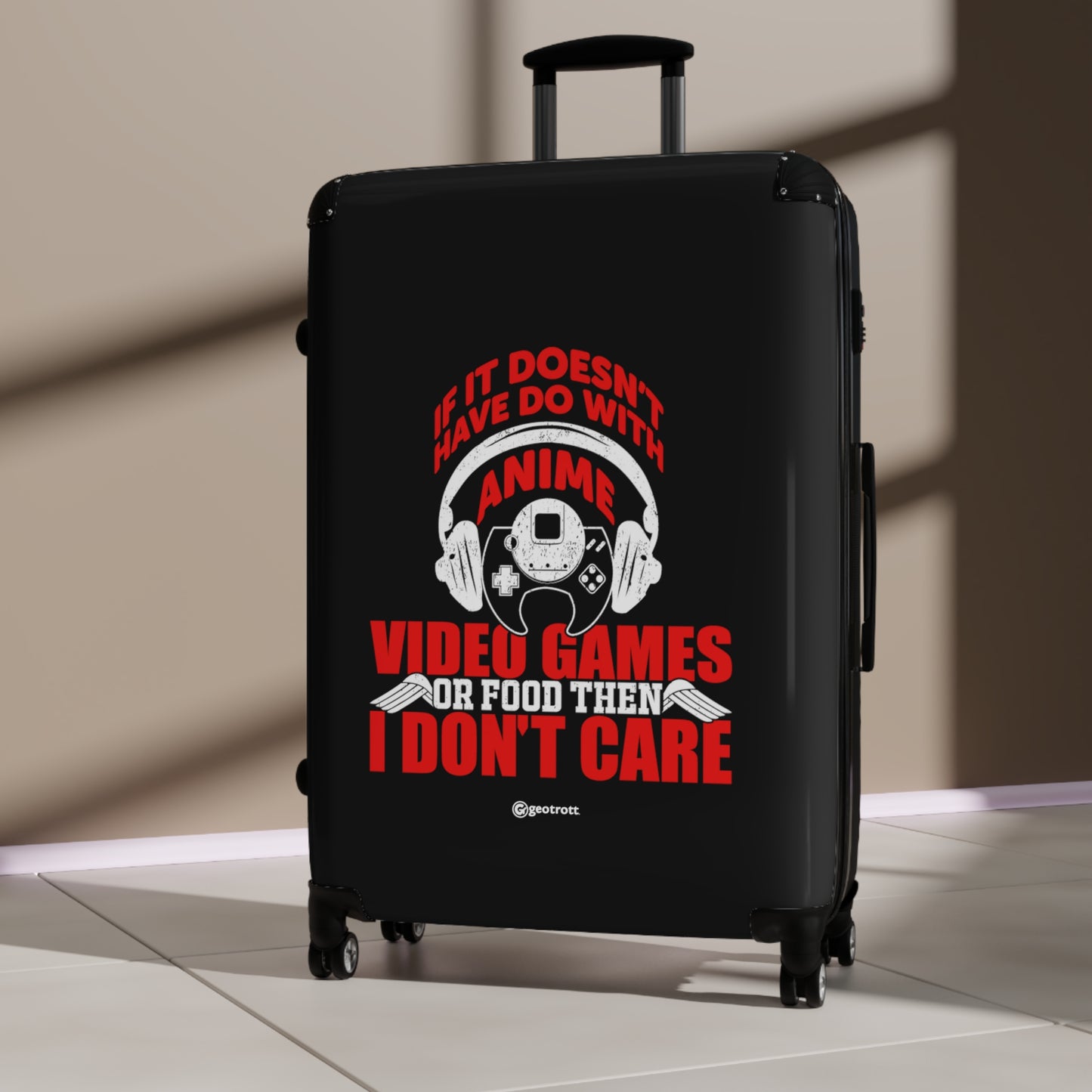 If It Doesn'T Have To Do With Anime Food Or Video Games Then I Don'T Care Gamer Gaming Suitcase