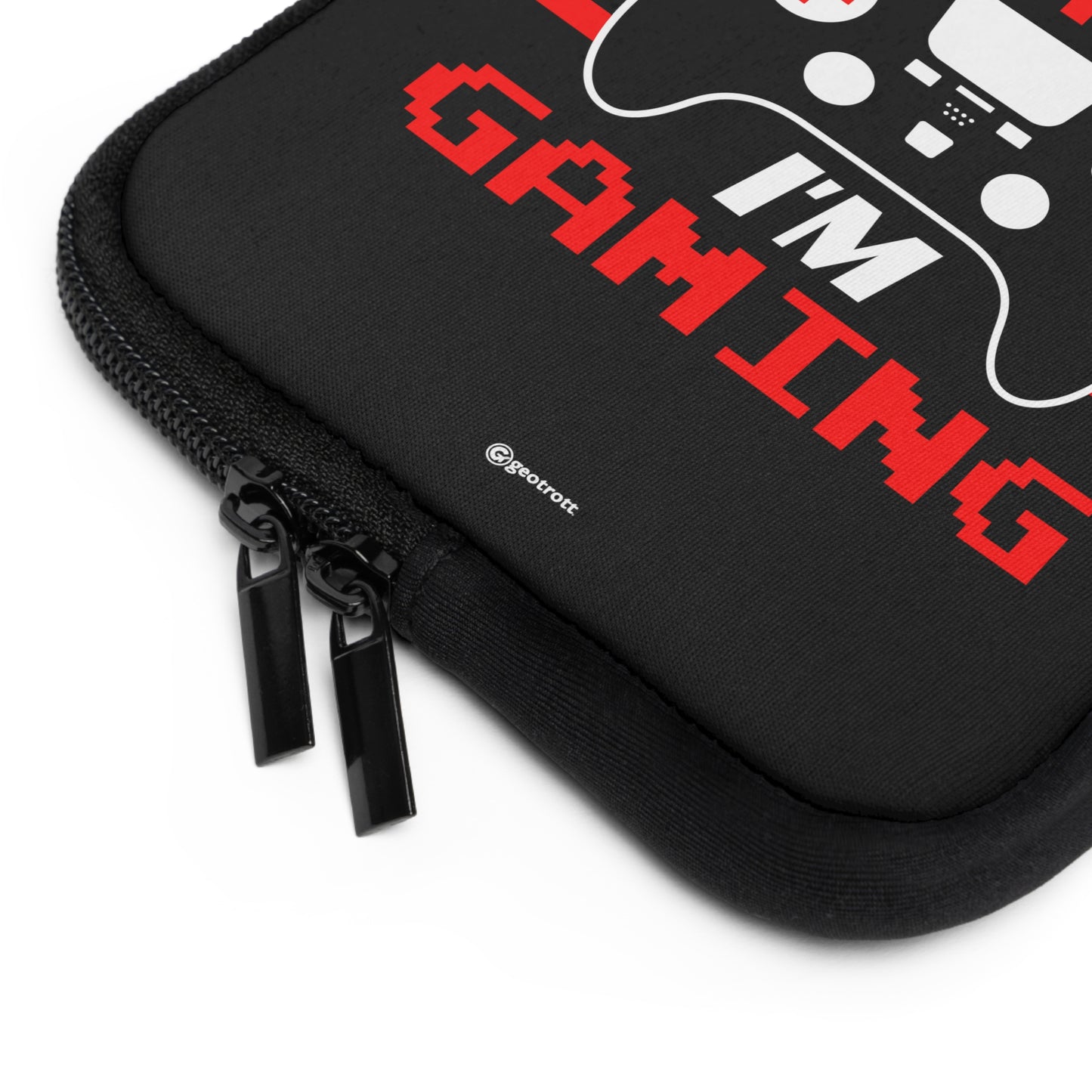 Do not Disturb I'm Gaming Gamer Gaming Lightweight Smooth Neoprene Laptop Sleeve