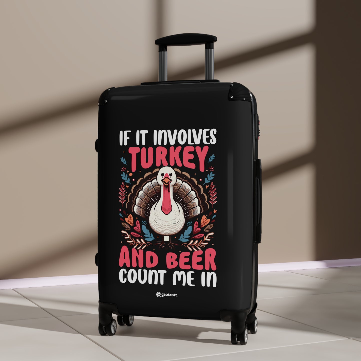If it Involves Turkey and Beer Sign me In Thanksgiving Season Luggage Bag Rolling Suitcase Spinner