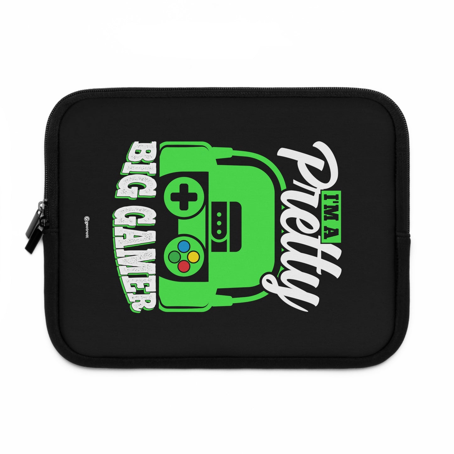 I'M A Pretty Big Gamer Gamer Gaming Lightweight Smooth Neoprene Laptop Sleeve