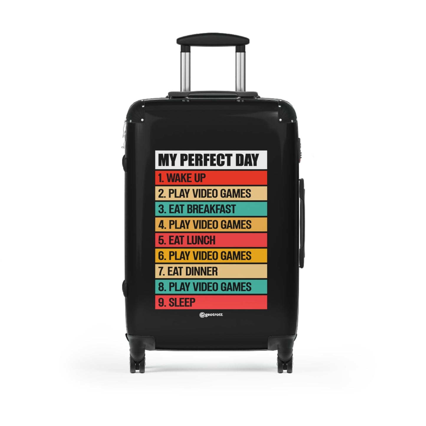 Wake Up Eat Breakfast Eat Lunch Eat Dinner Sleep Play Video Games Gamer Gaming Suitcase