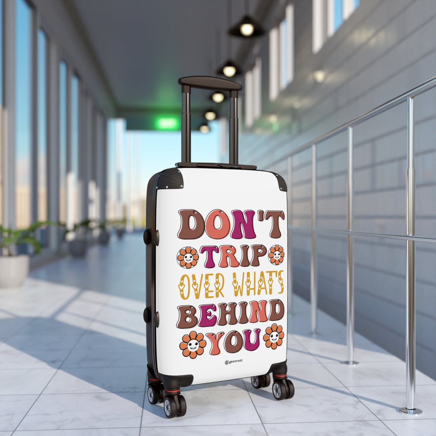 Don't Trip Over What is Behind You Emotive Inspirational Luggage Bag Rolling Suitcase Spinner