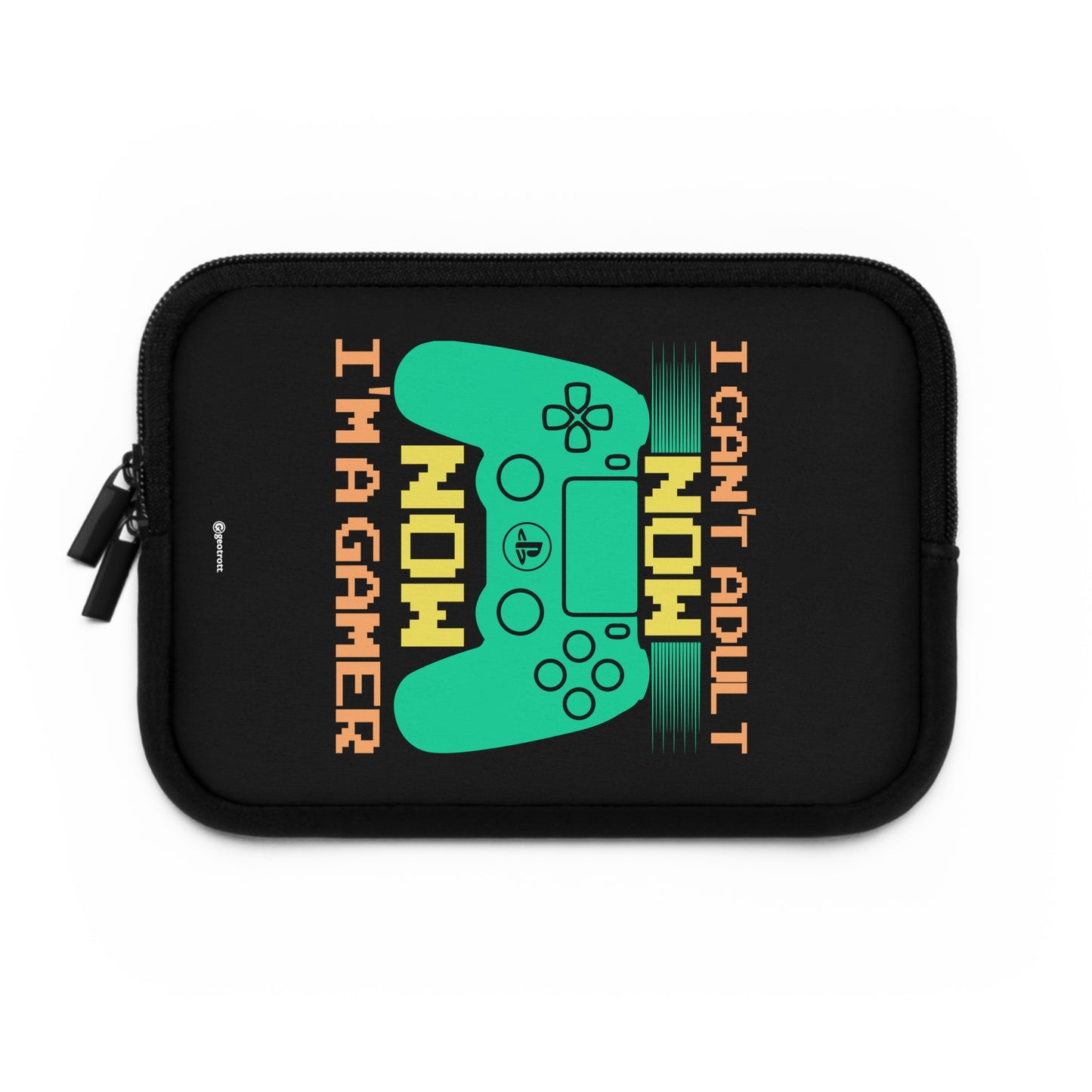 I Can'T Adult Now Now I'M A Gamer Gamer Gaming Lightweight Smooth Neoprene Laptop Sleeve