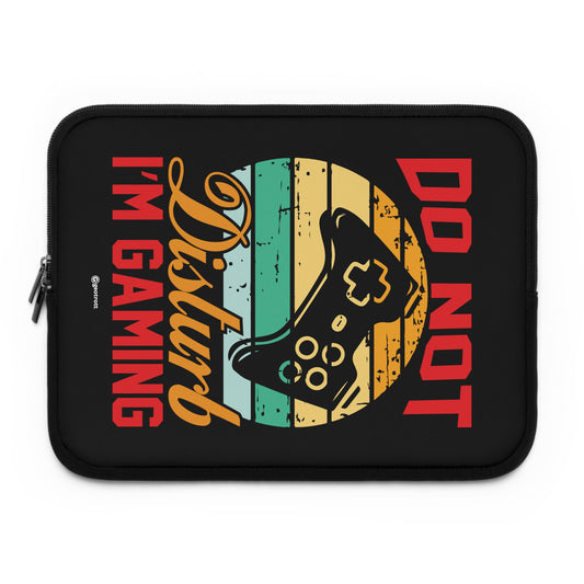 Don'T Disturb I'M Gaming Gamer Gaming Laptop Sleeve