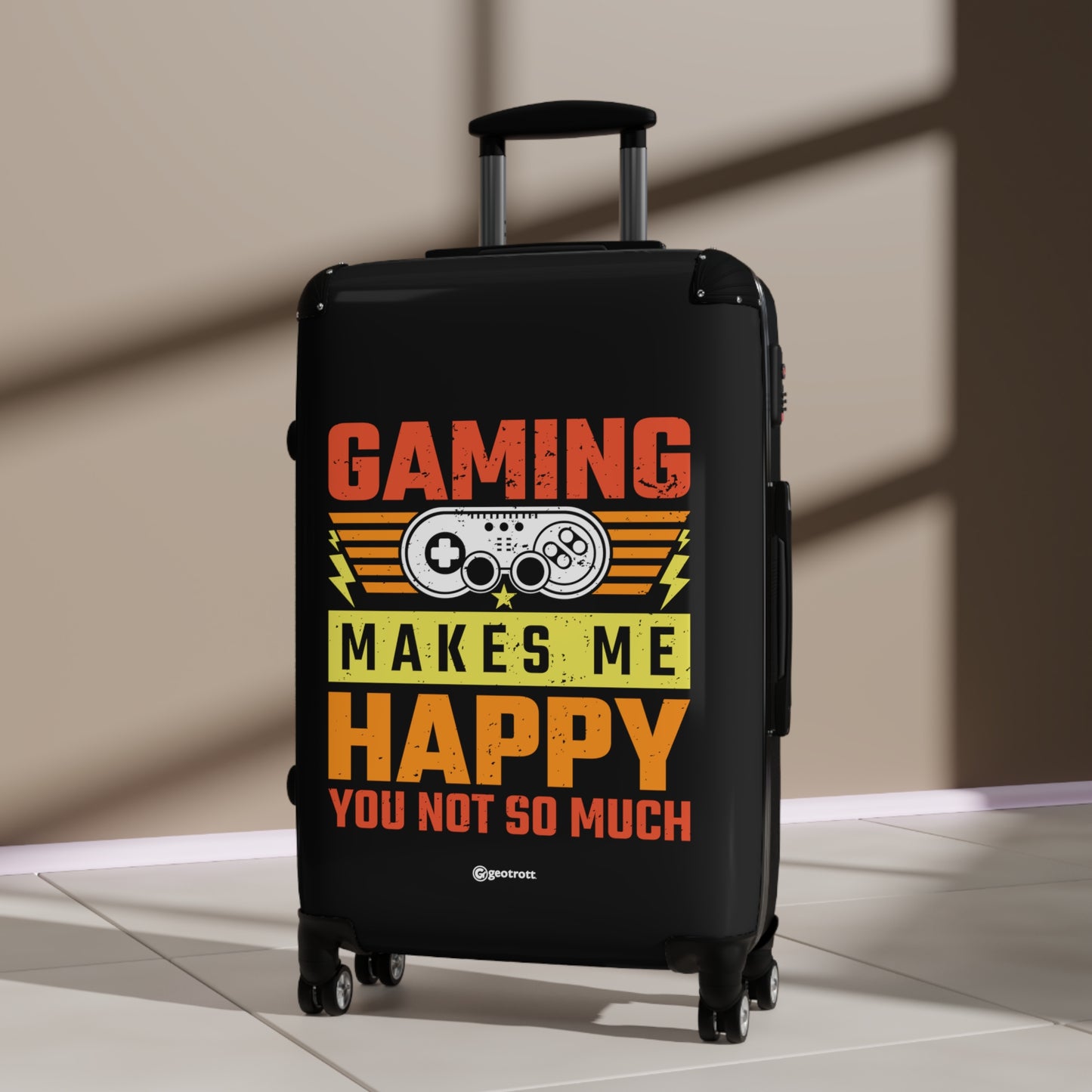 Gaming Makes Me Happy You Not So Much Gamer Gaming Suitcase
