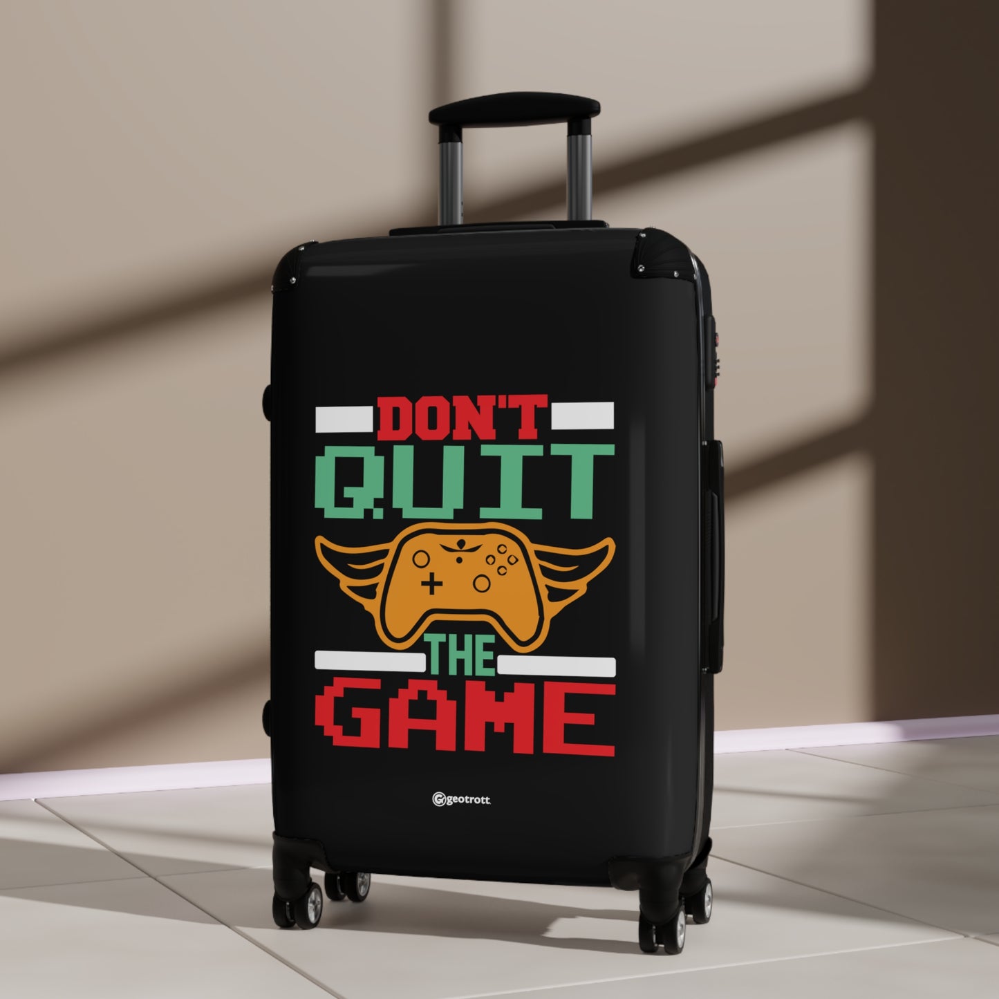 Don'T Quit The Game Suitcase