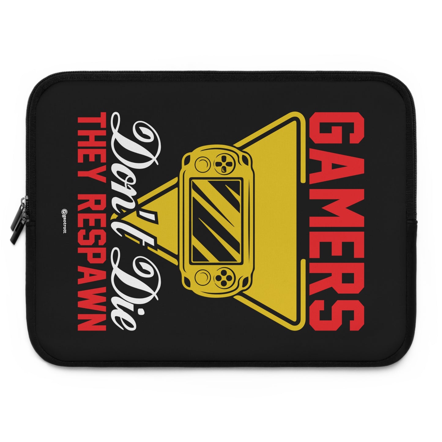 Gamers Don'T Die They Respawn Gamer Gaming Laptop Sleeve