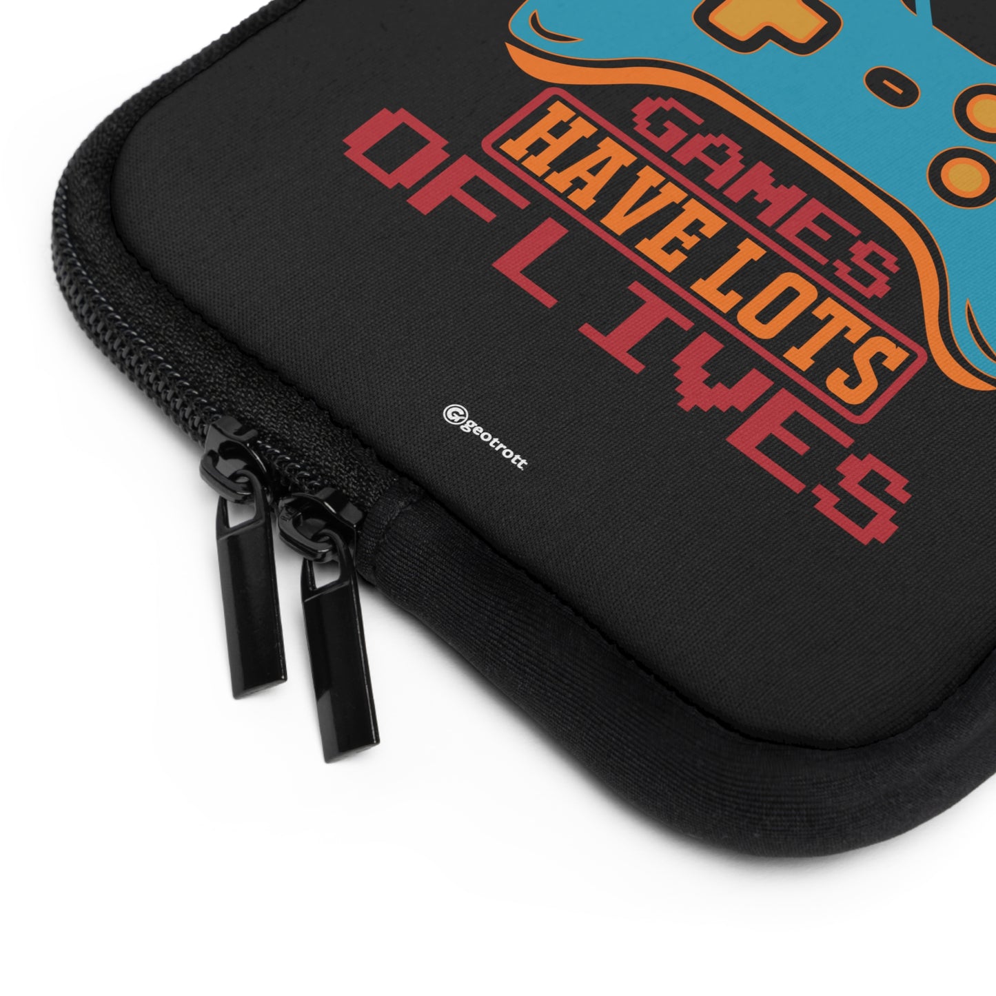 I Don'T Need To Get A Life Games Have Lots Of Lives 2 Gamer Gaming Lightweight Smooth Neoprene Laptop Sleeve