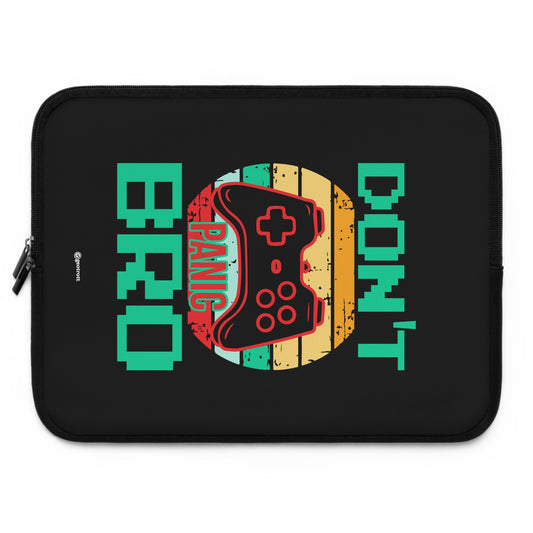 Don'T Panic Bro Gamer Gaming Lightweight Smooth Neoprene Laptop Sleeve