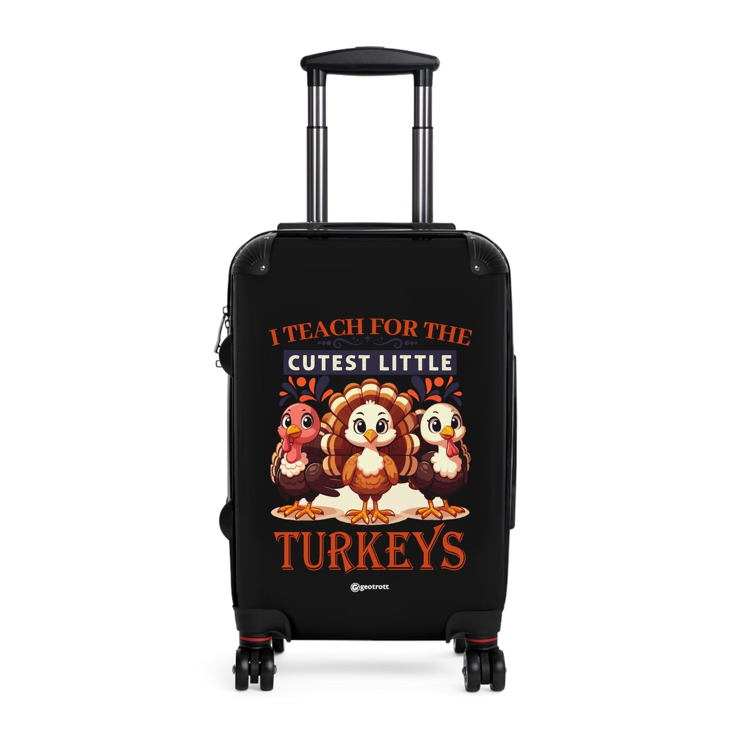 I Teach for the Cutest Little Turkeys Thanksgiving Season Luggage Bag Rolling Suitcase Spinner