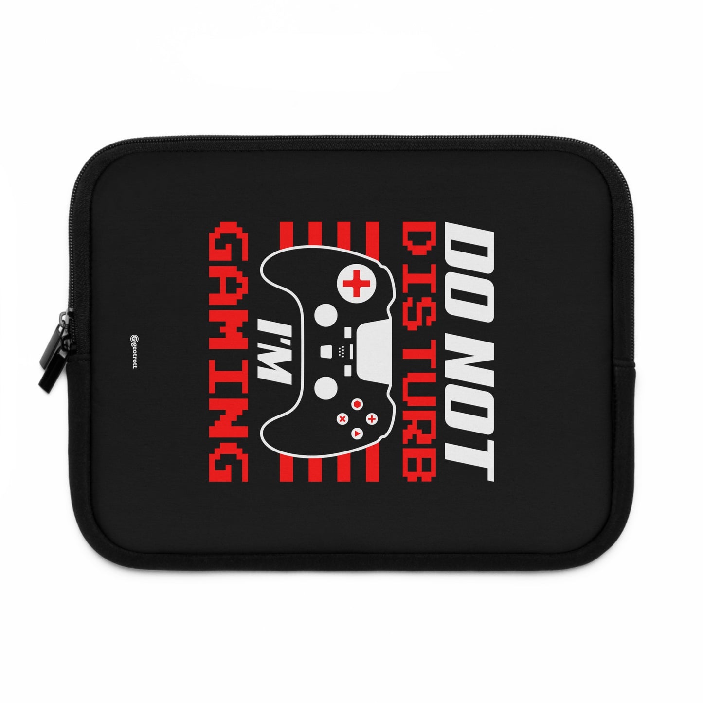 Do not Disturb I'm Gaming Gamer Gaming Lightweight Smooth Neoprene Laptop Sleeve