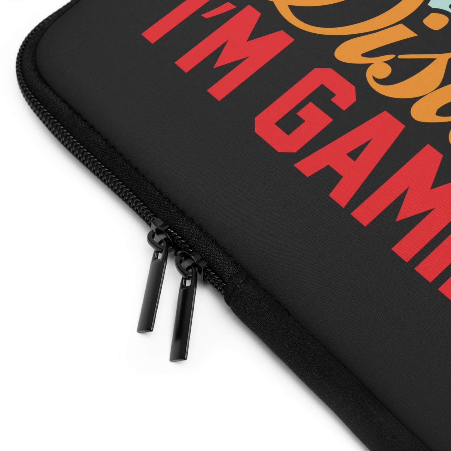 Don'T Disturb I'M Gaming Gamer Gaming Laptop Sleeve