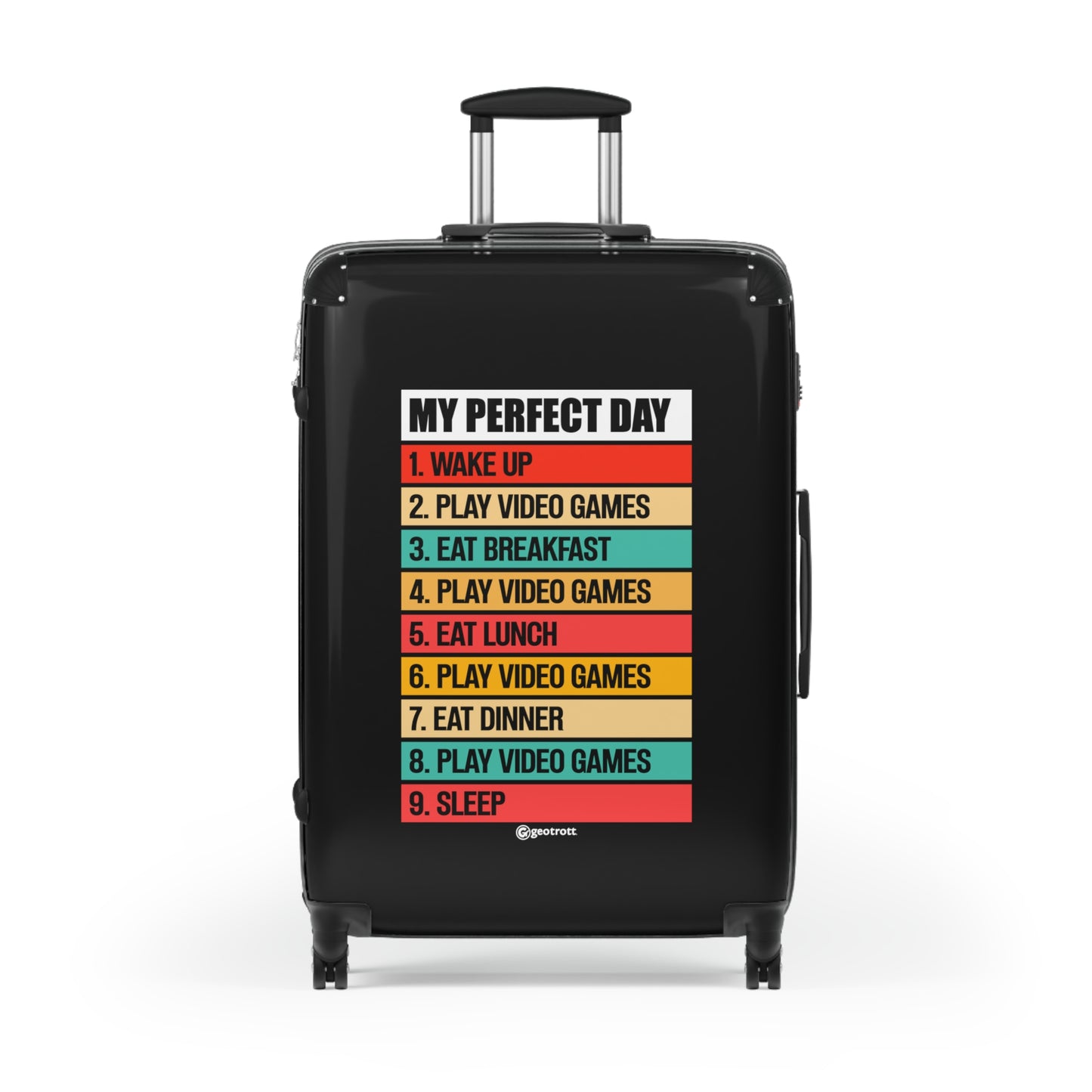 Wake Up Eat Breakfast Eat Lunch Eat Dinner Sleep Play Video Games Gamer Gaming Suitcase