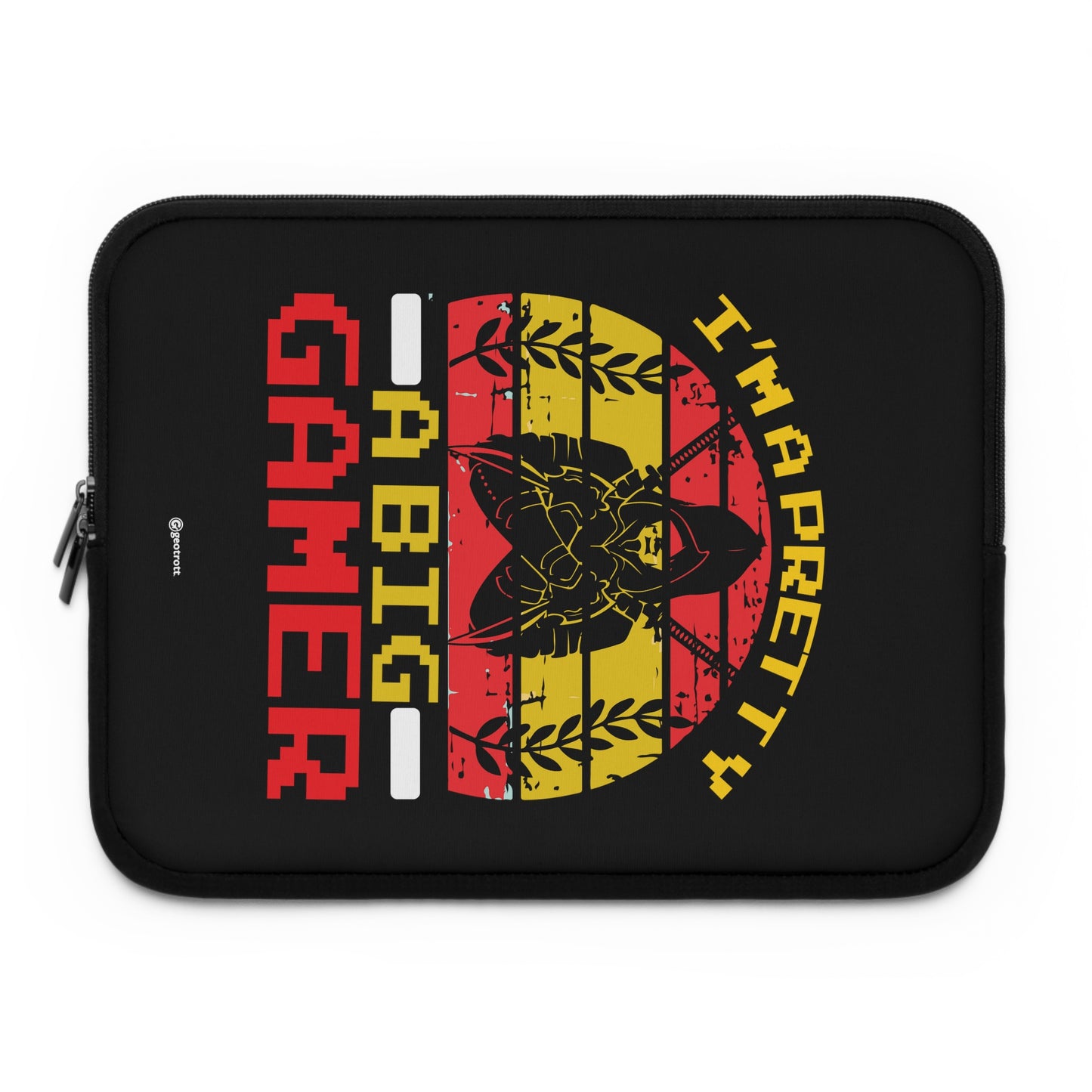 I Am A Pretty A Big Gamer Gamer Gaming Laptop Sleeve