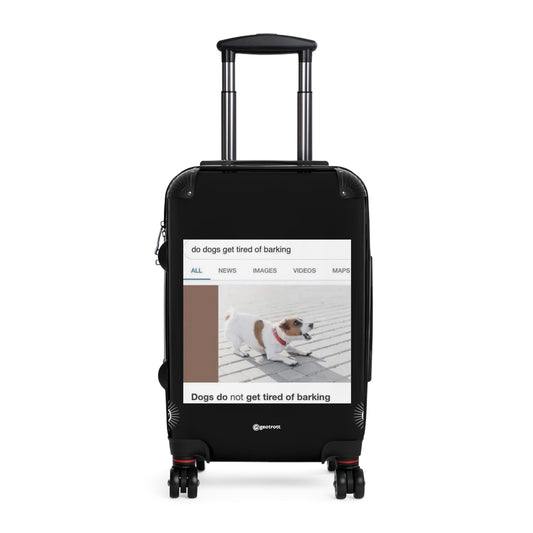 Dogs Do Not Get Tired Of Barking Google Meme Funny Inspirational Luggage Bag Rolling Suitcase Spinner