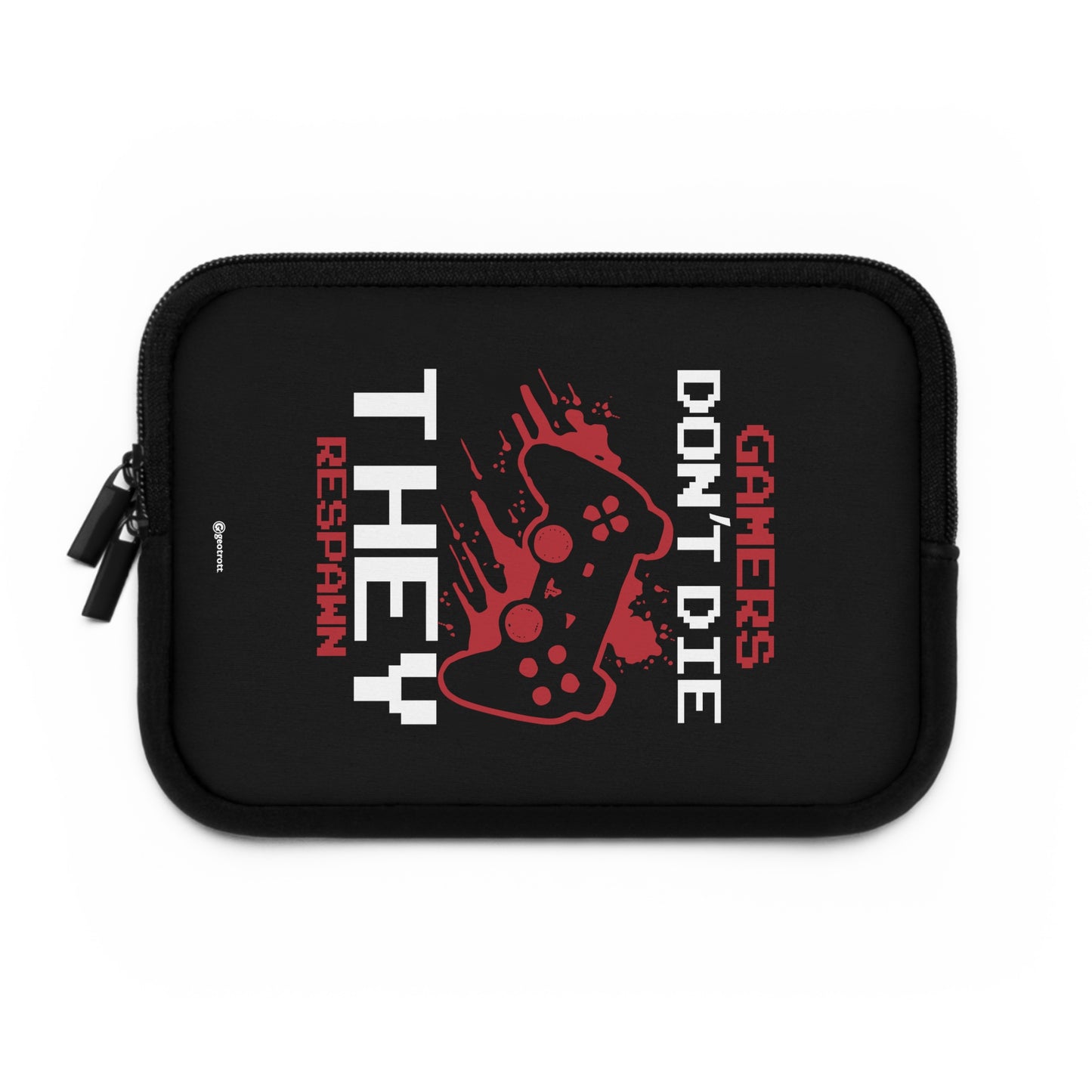 Gamers Don'T Die They Re Spawn 5 Gamer Gaming Lightweight Smooth Neoprene Laptop Sleeve