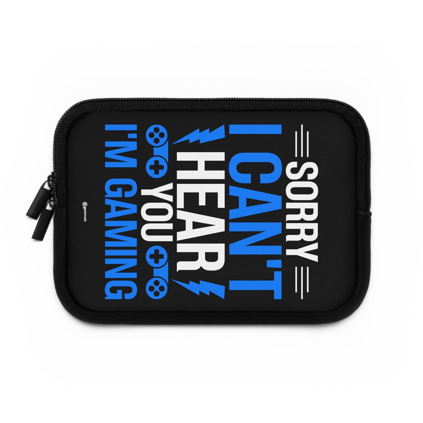 Sorry I can't hear you I'm Gaming Gamer Gaming Lightweight Smooth Neoprene Laptop Sleeve