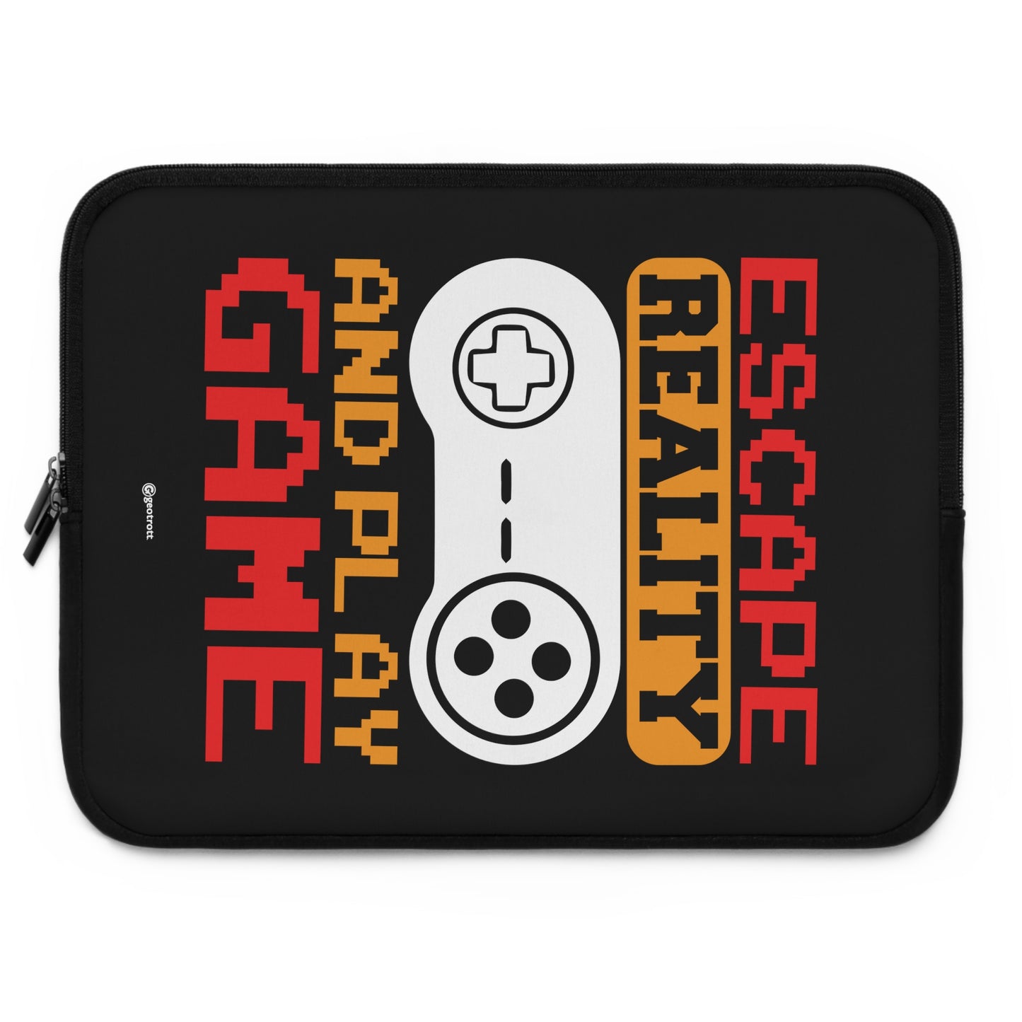 Escape Reality And Play Game Gamer Gaming Laptop Sleeve