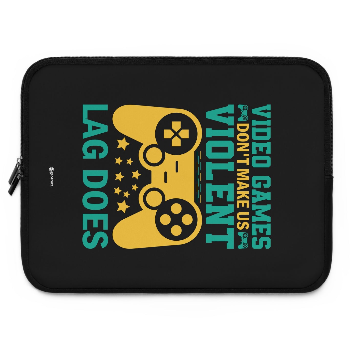 Video Games Don't make us Violent Lag does Gamer Gaming Lightweight Smooth Neoprene Laptop Sleeve