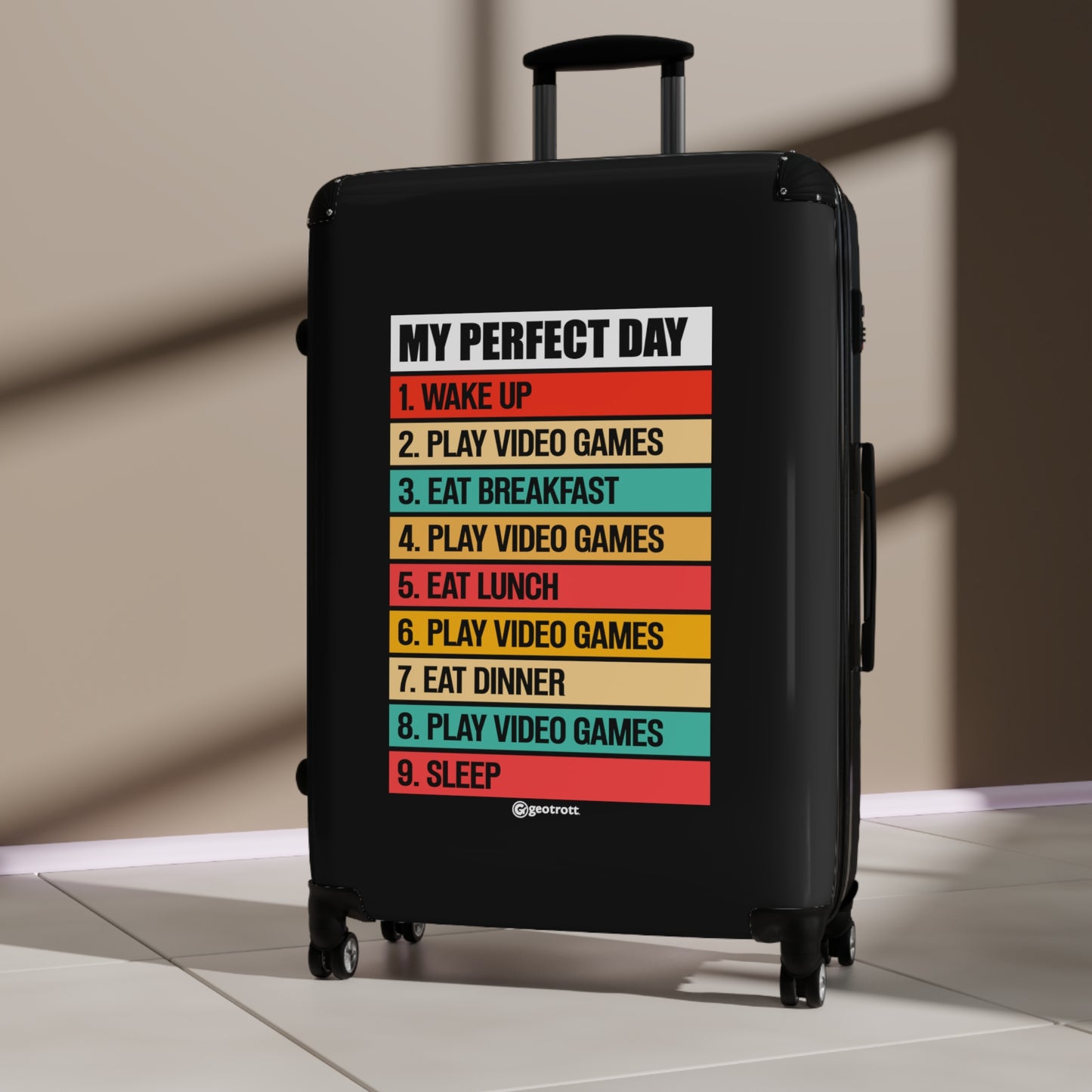 Wake Up Eat Breakfast Eat Lunch Eat Dinner Sleep Play Video Games Gamer Gaming Suitcase