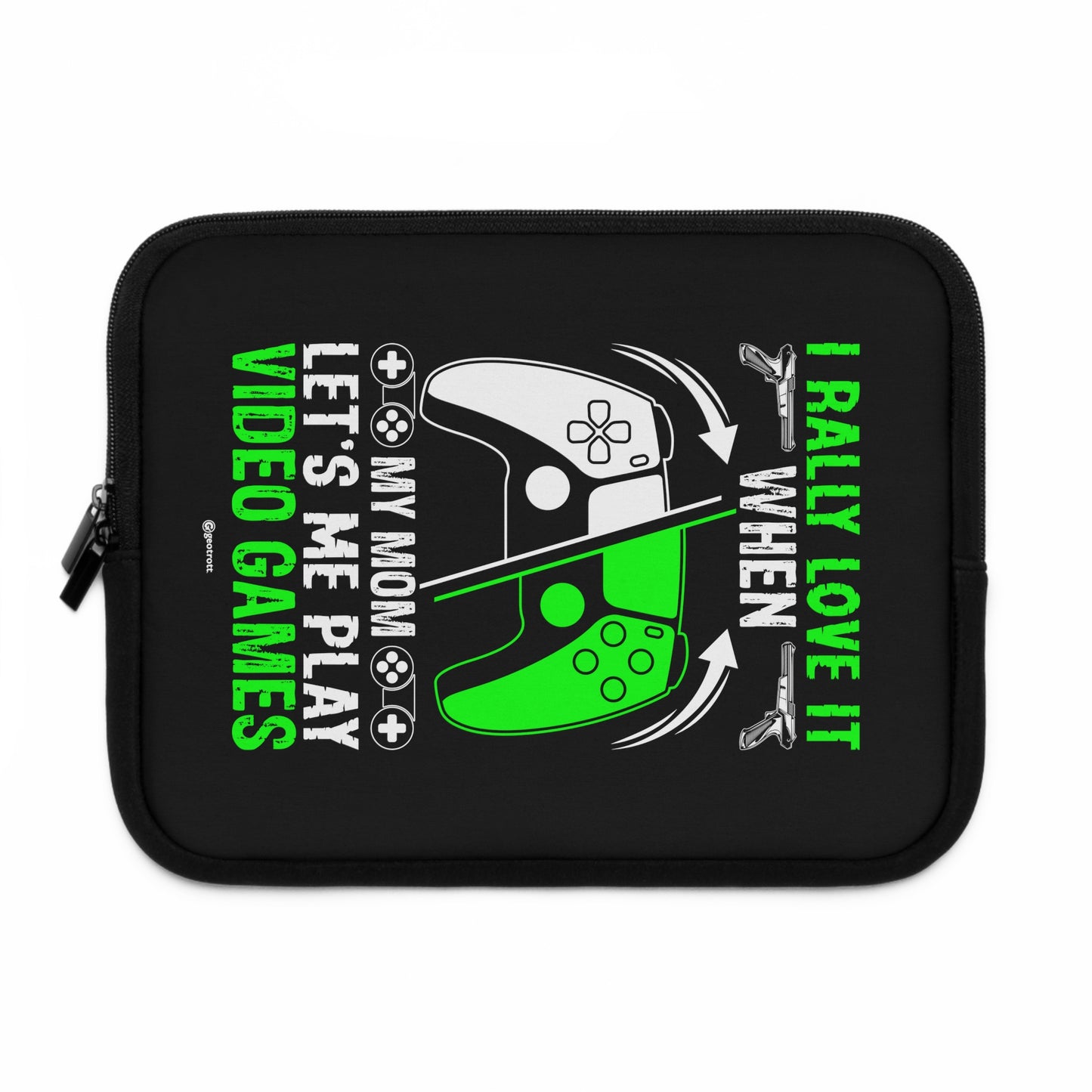 I Really Love It When My Mom Let'S Me Play Video Games Gamer Gaming Lightweight Smooth Neoprene Laptop Sleeve
