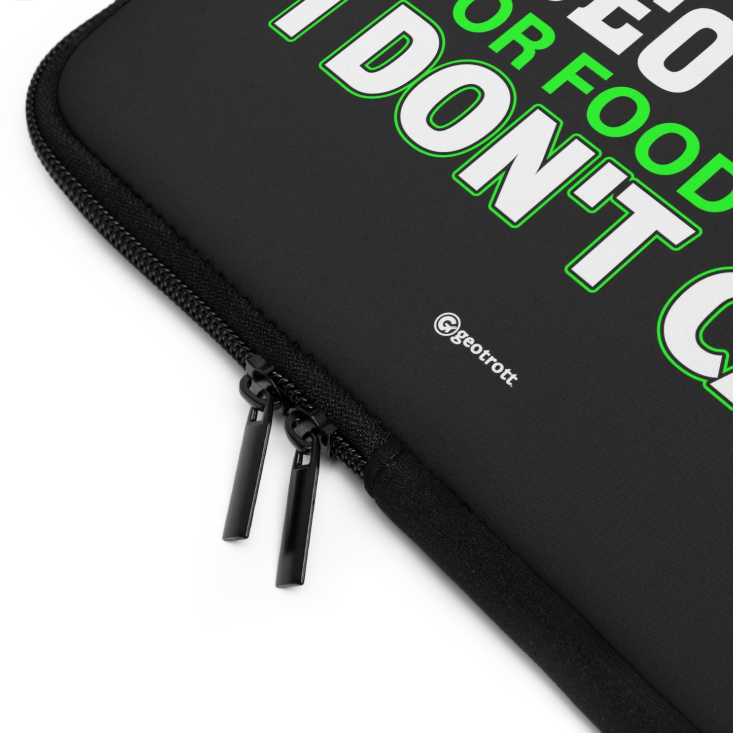 If it does not have to be with Anime Video Games or food then I don't care Gamer Gaming Lightweight Smooth Neoprene Laptop Sleeve