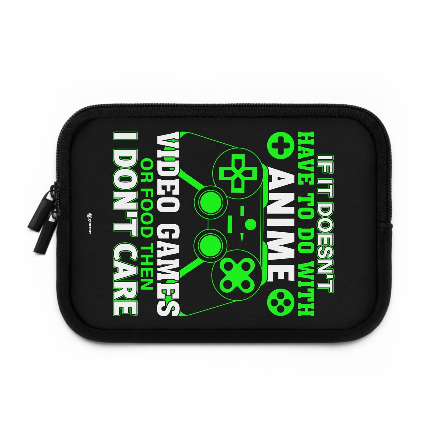 If it does not have to be with Anime Video Games or food then I don't care Gamer Gaming Lightweight Smooth Neoprene Laptop Sleeve