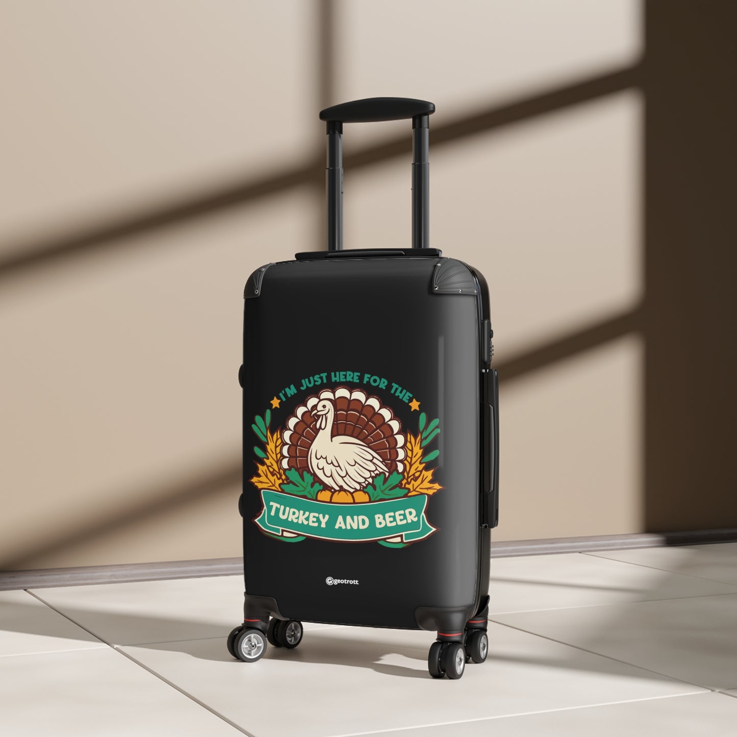 I am just here for the Turkey and Beer Thanksgiving Season Luggage Bag Rolling Suitcase Spinner