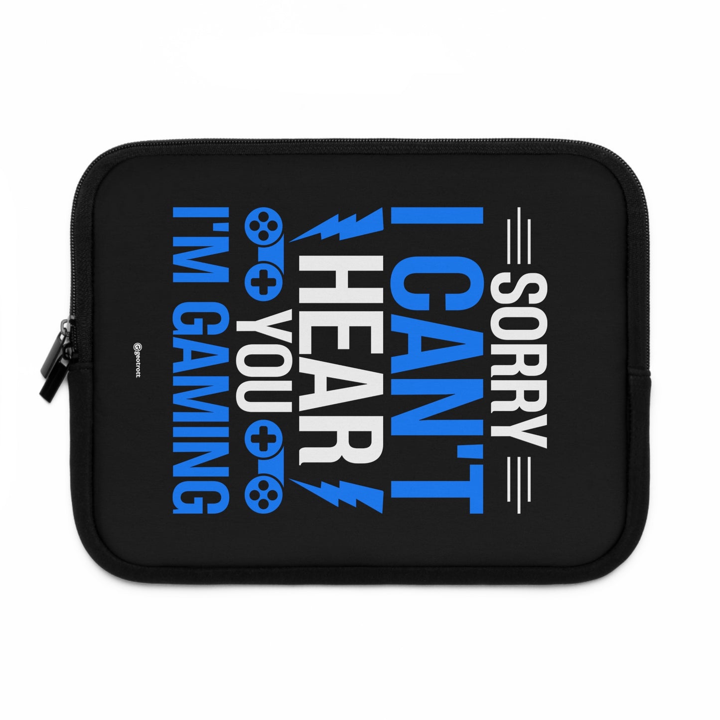 Sorry I can't hear you I'm Gaming Gamer Gaming Lightweight Smooth Neoprene Laptop Sleeve