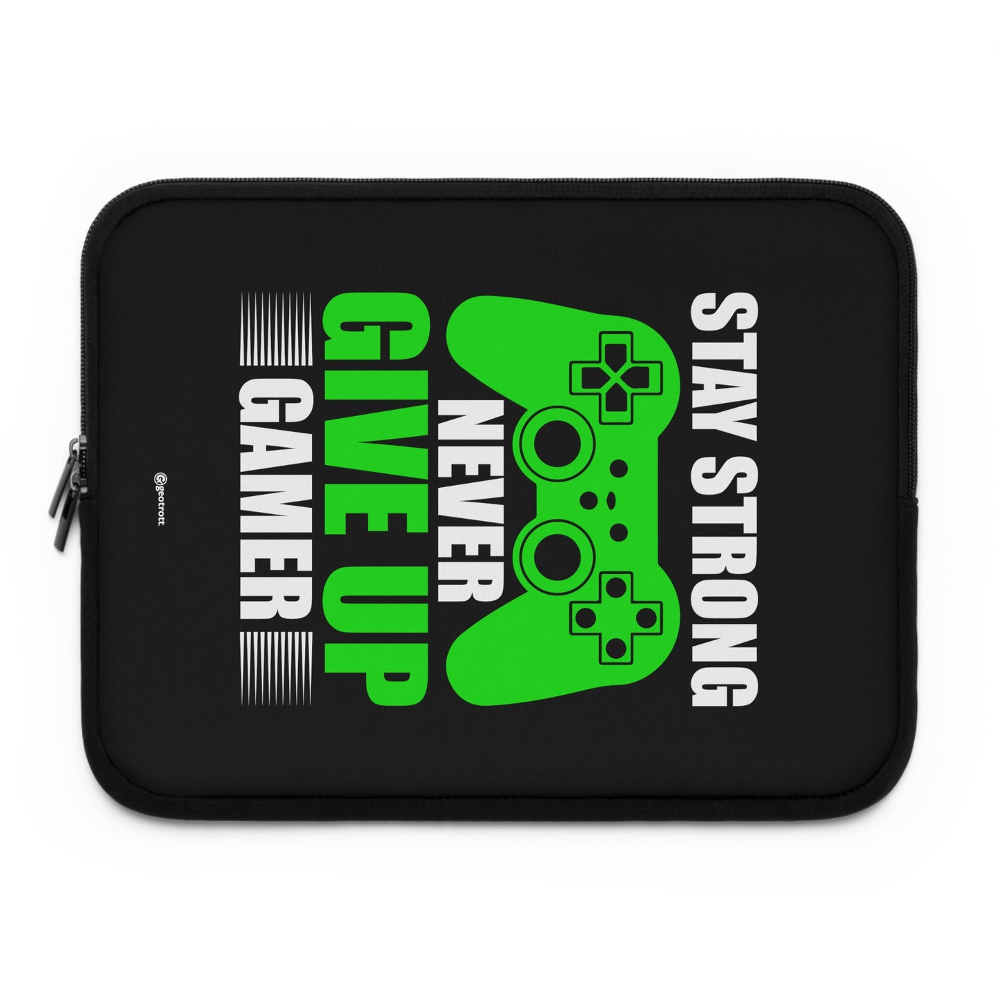 Stay Strong Never Give Up Gamer Gamer Gaming Lightweight Smooth Neoprene Laptop Sleeve