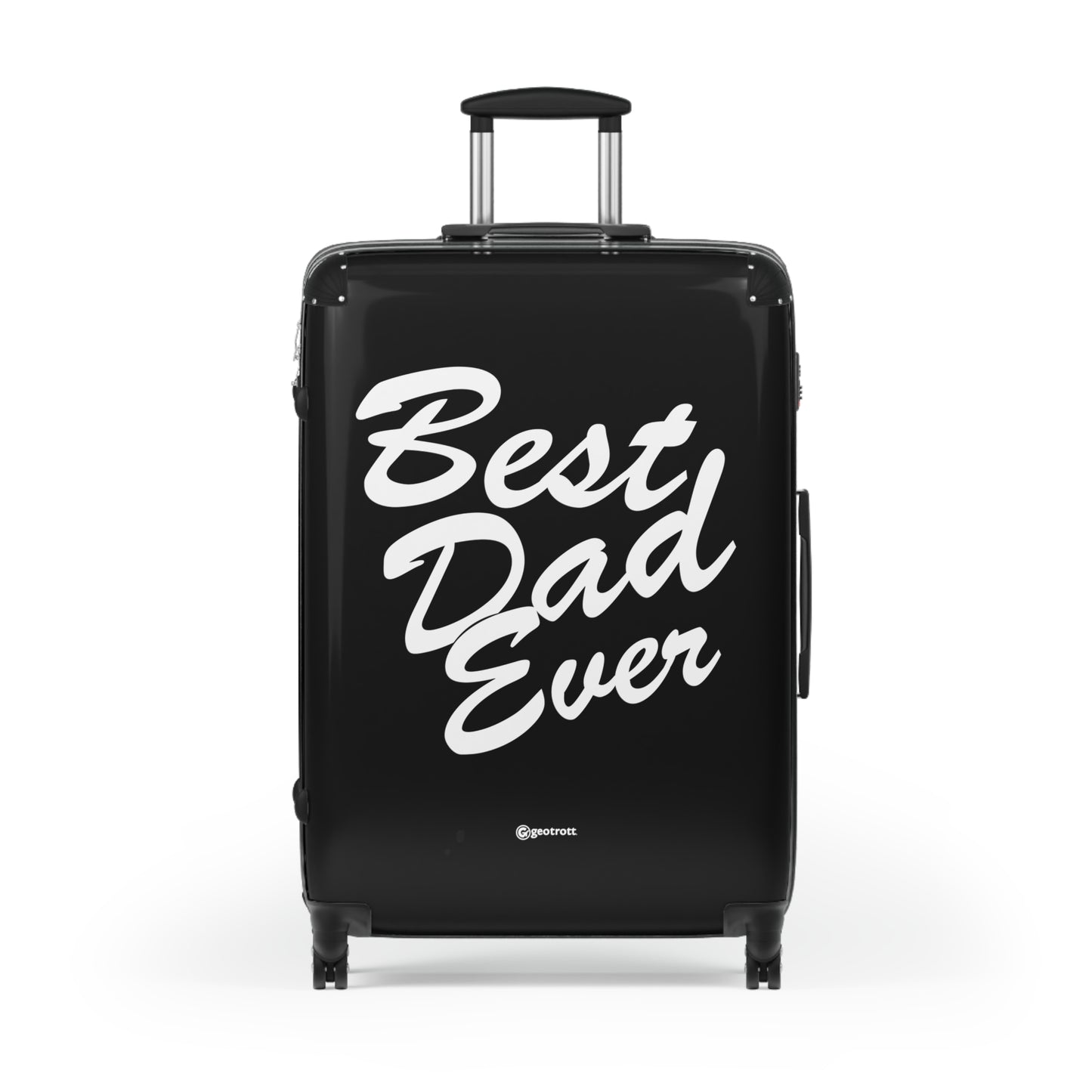Best Dad Ever Black Emotive Inspirational Fathers Day Luggage Bag Rolling Suitcase Spinner