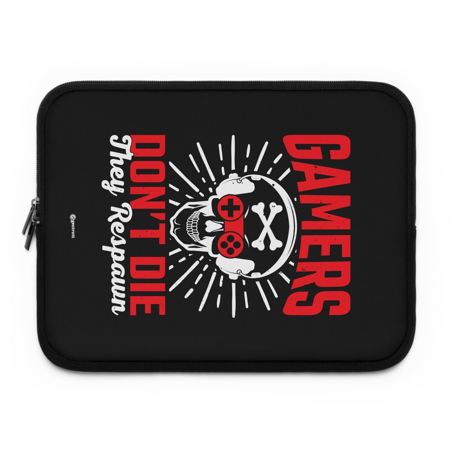 Gamers Don'T Die They Respawn Gamer Gaming Lightweight Smooth Neoprene Laptop Sleeve