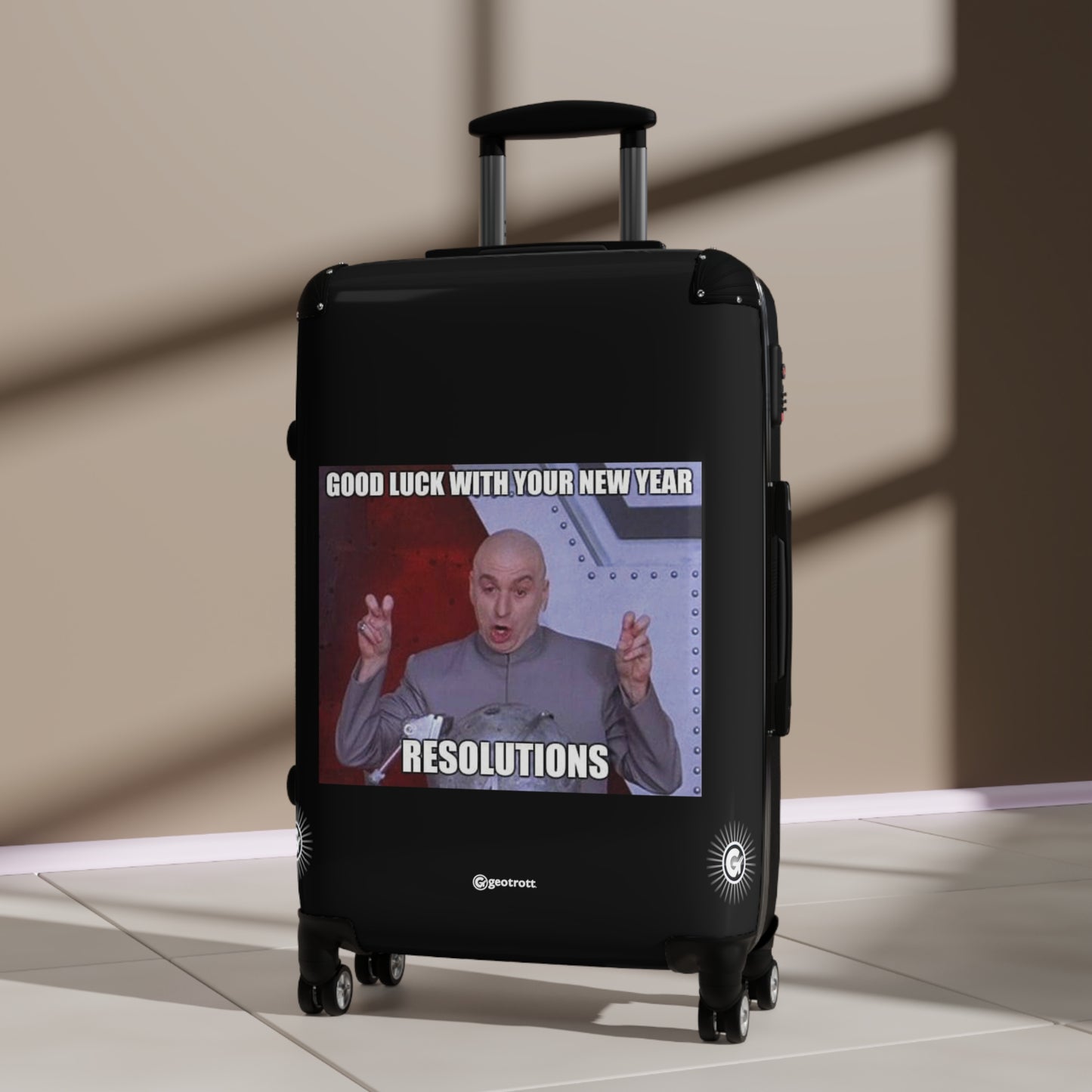 Dr Evil Good Luck With Your New Year Resolutions Douglas Powers Meme Funny Inspirational Luggage Bag Rolling Suitcase Spinner