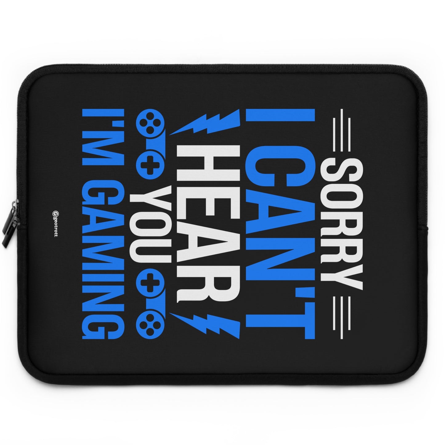 Sorry I can't hear you I'm Gaming Gamer Gaming Lightweight Smooth Neoprene Laptop Sleeve