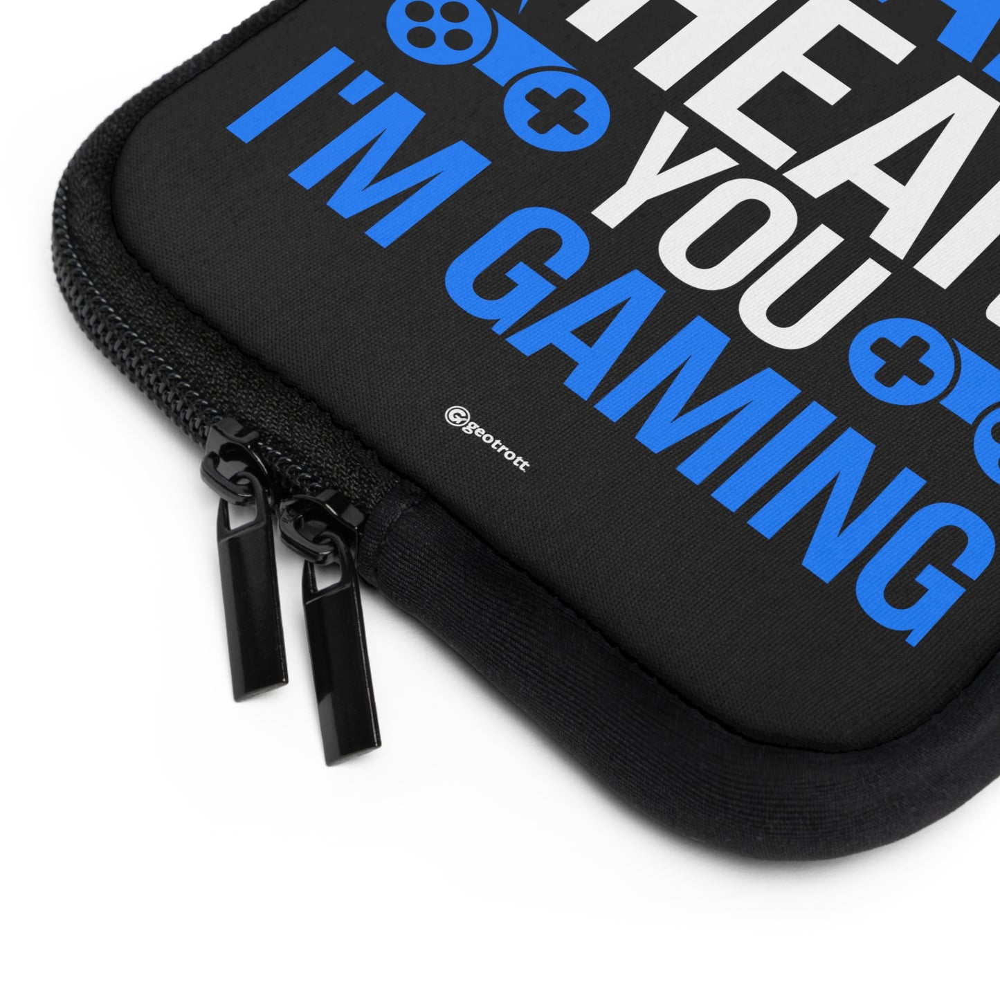 Sorry I can't hear you I'm Gaming Gamer Gaming Lightweight Smooth Neoprene Laptop Sleeve