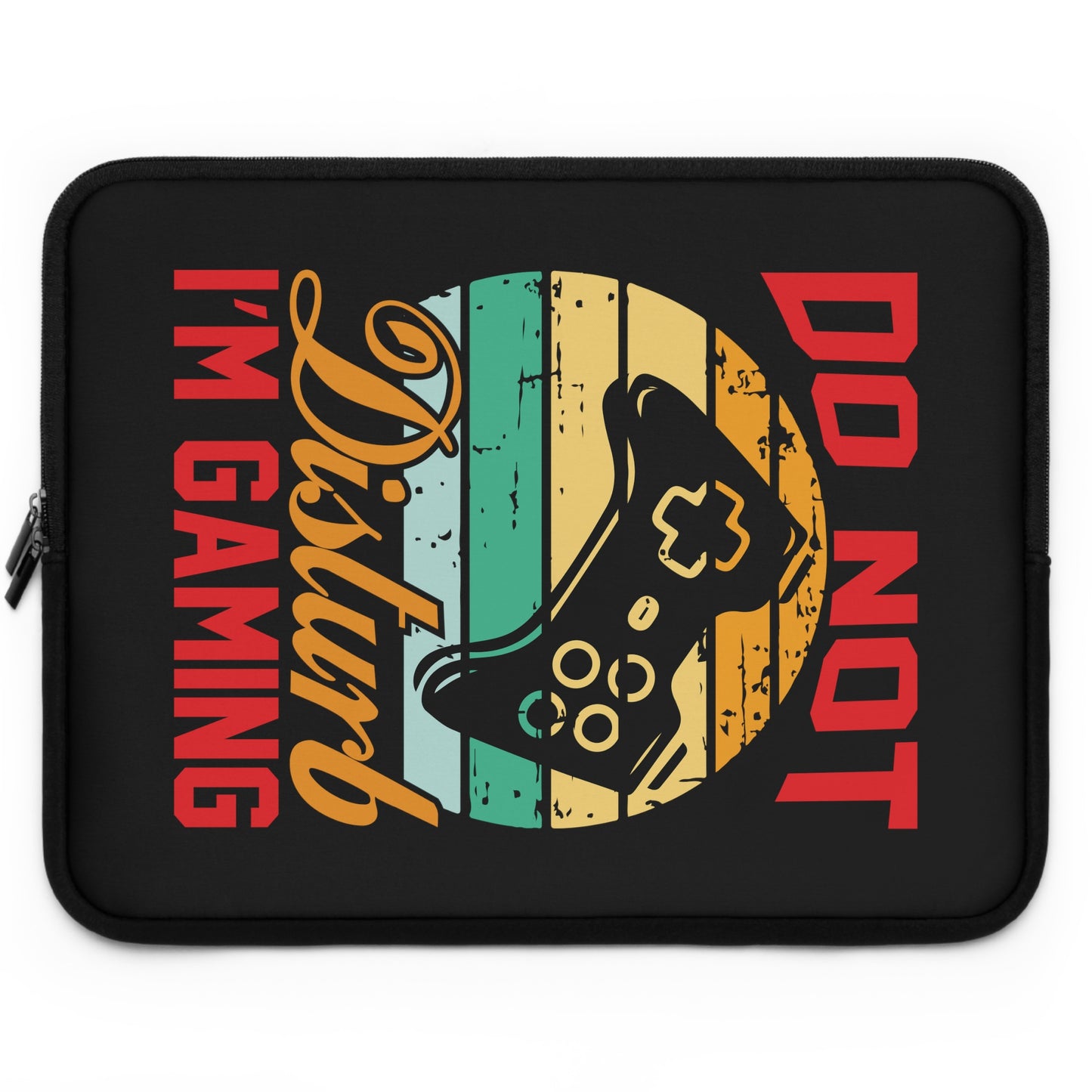 Don'T Disturb I'M Gaming Gamer Gaming Laptop Sleeve