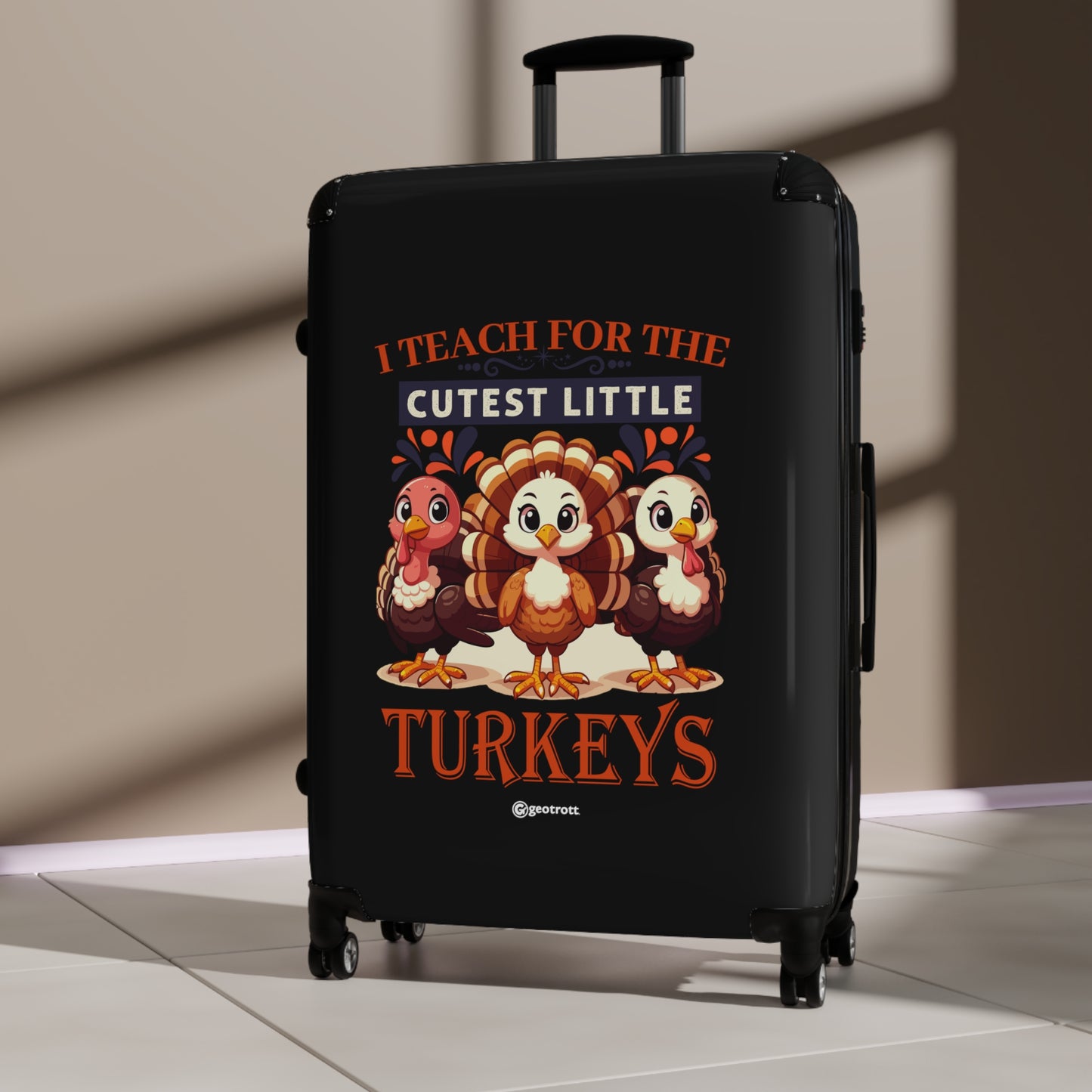 I Teach for the Cutest Little Turkeys Thanksgiving Season Luggage Bag Rolling Suitcase Spinner