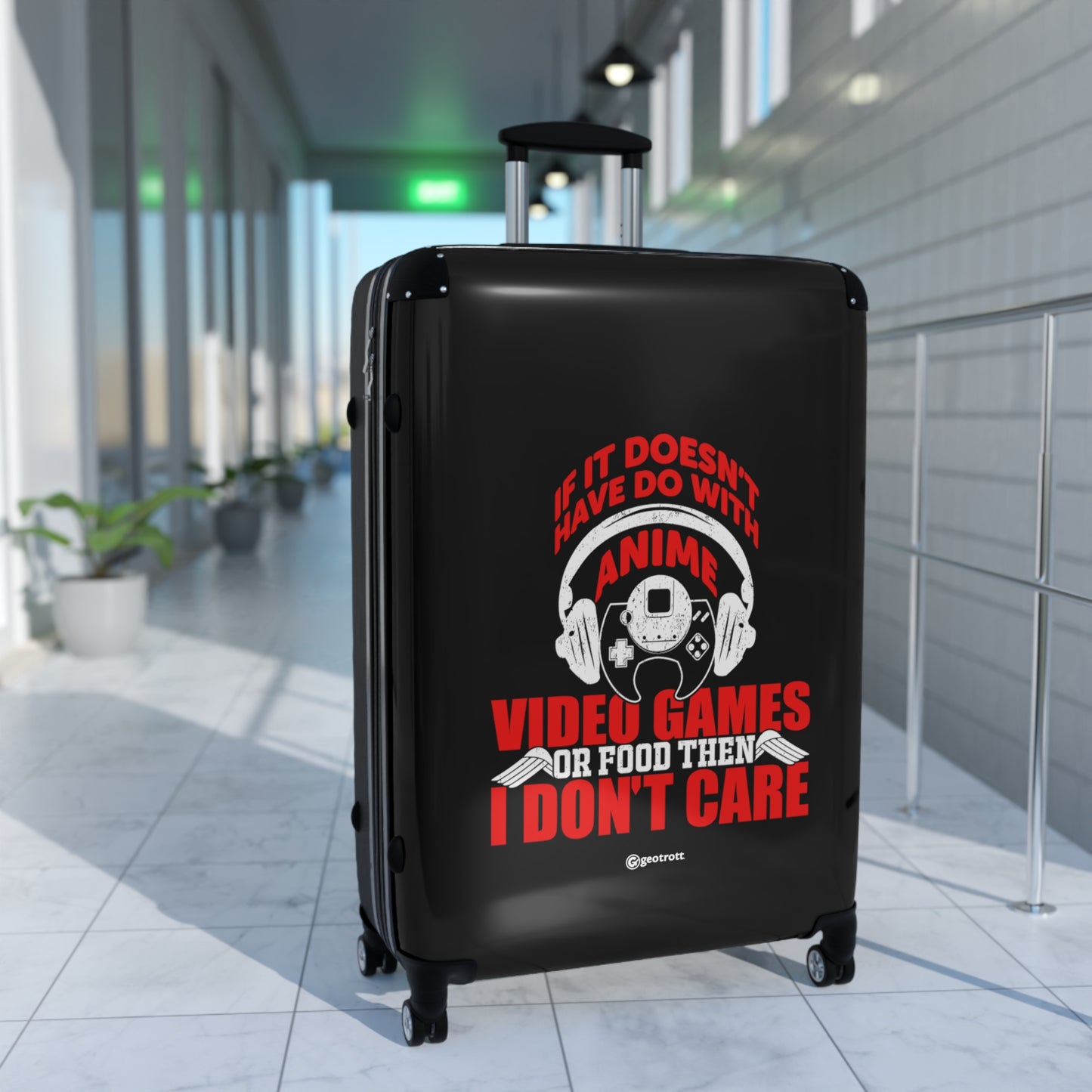 If It Doesn'T Have To Do With Anime Food Or Video Games Then I Don'T Care Gamer Gaming Suitcase