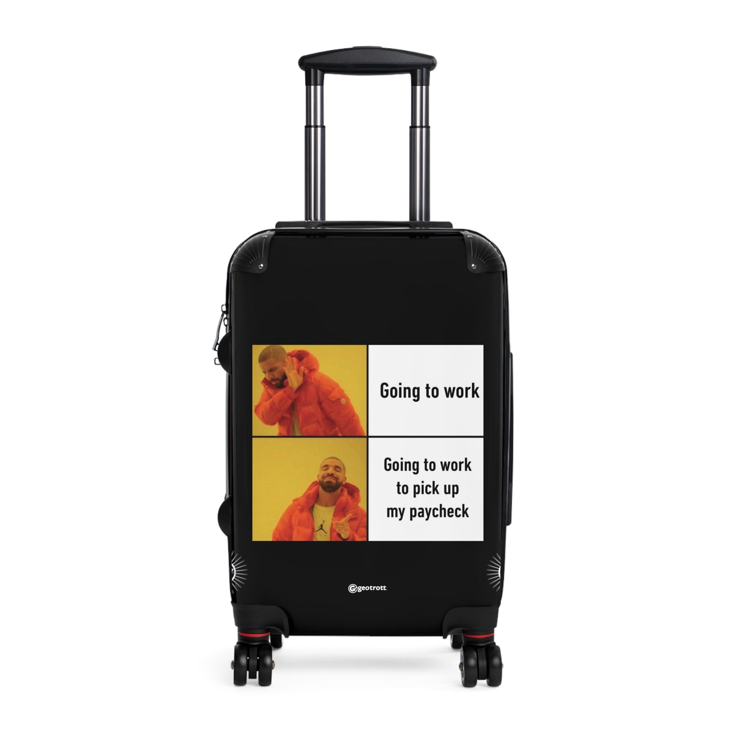 Drake Rapper Call Me Cell Phone Going To Work Picking Paycheck Meme Funny Inspirational Luggage Bag Rolling Suitcase Spinner