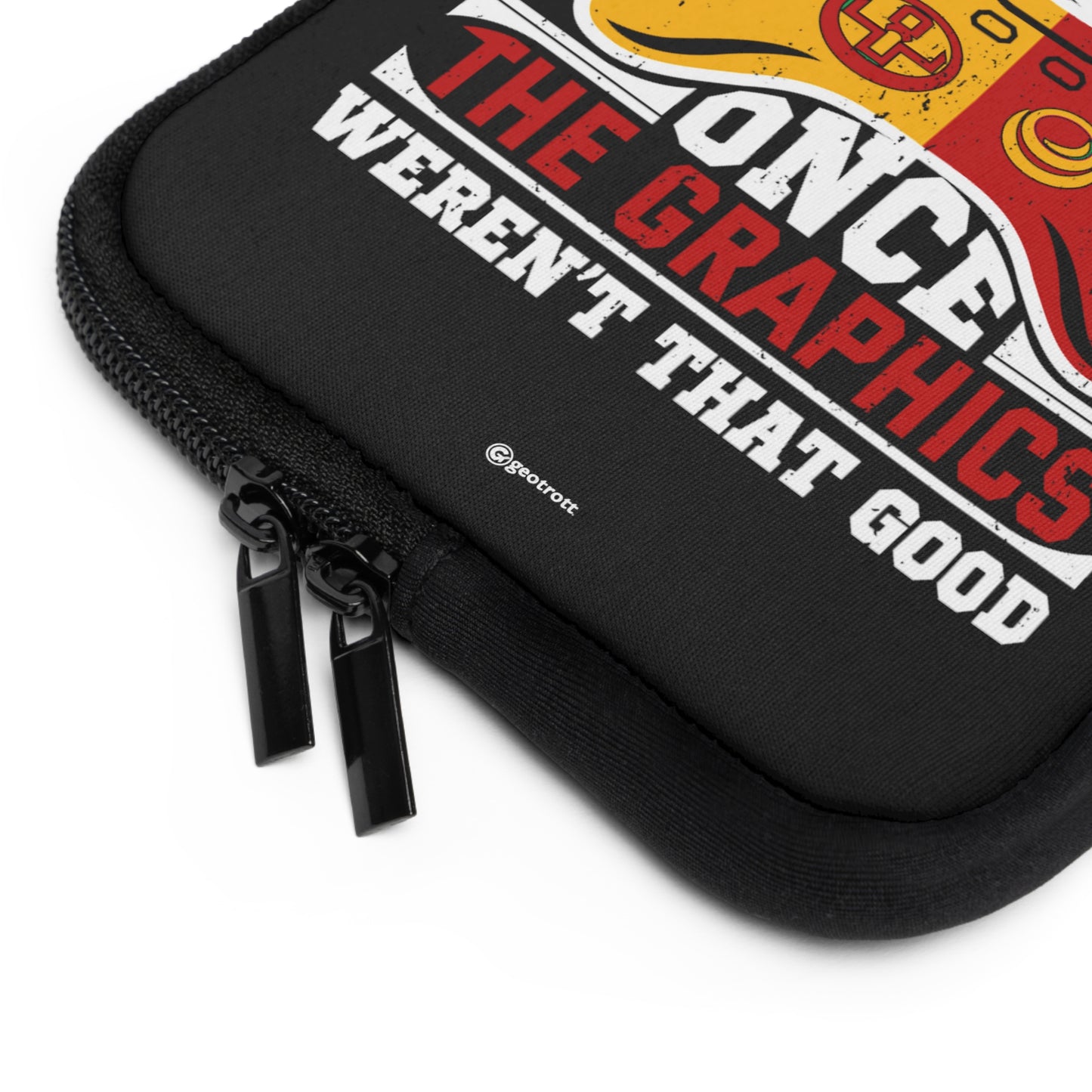 I went outside once the Graphics weren't that Good Gamer Gaming Lightweight Smooth Neoprene Laptop Sleeve