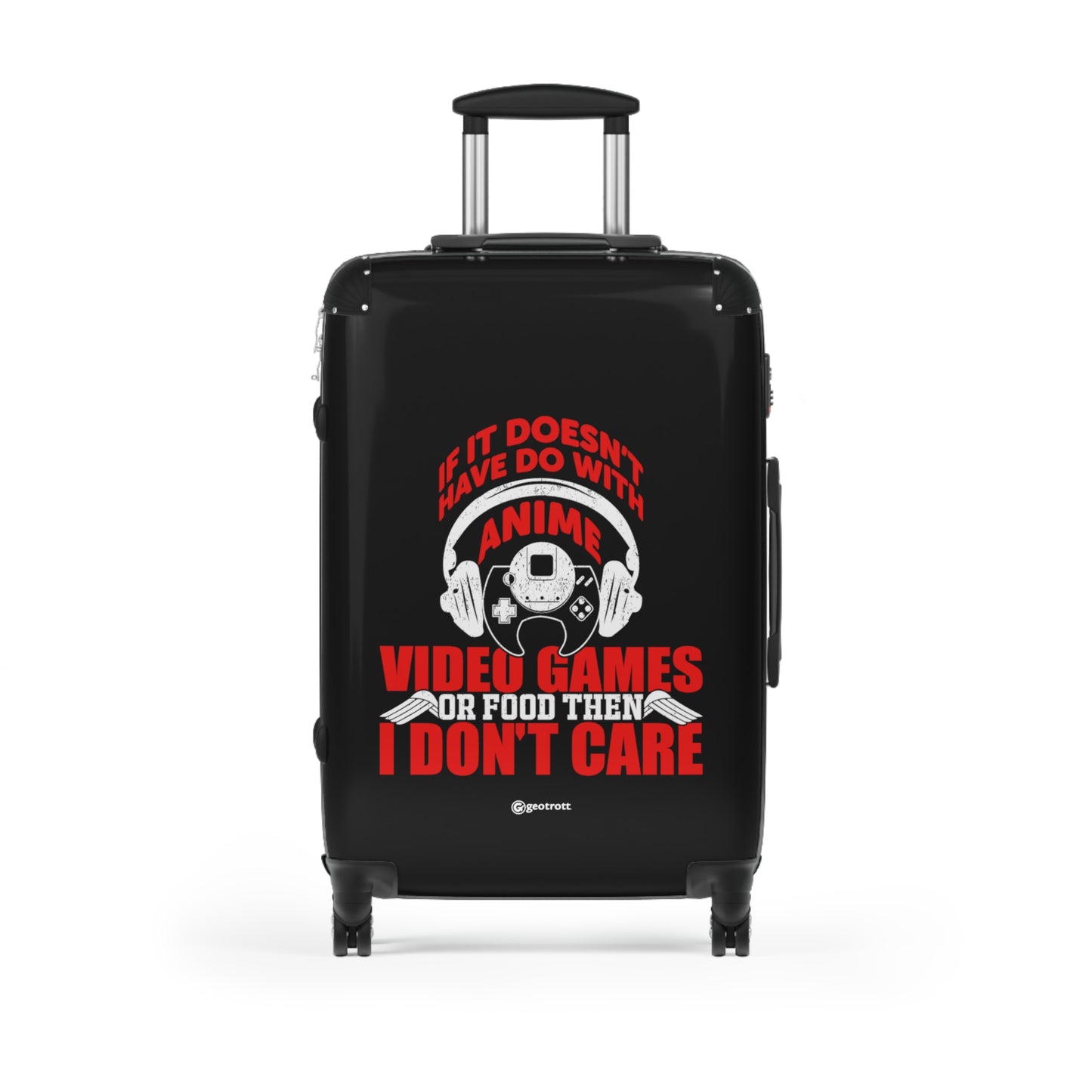 If It Doesn'T Have To Do With Anime Food Or Video Games Then I Don'T Care Gamer Gaming Suitcase