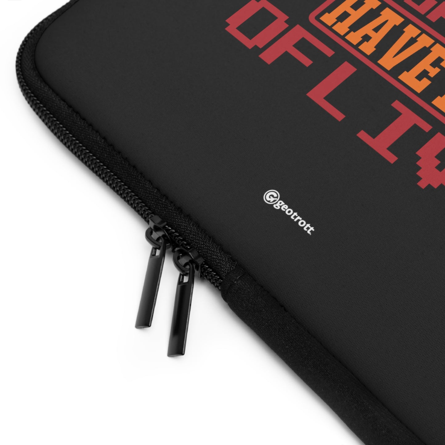 I Don'T Need To Get A Life Games Have Lots Of Lives 2 Gamer Gaming Lightweight Smooth Neoprene Laptop Sleeve