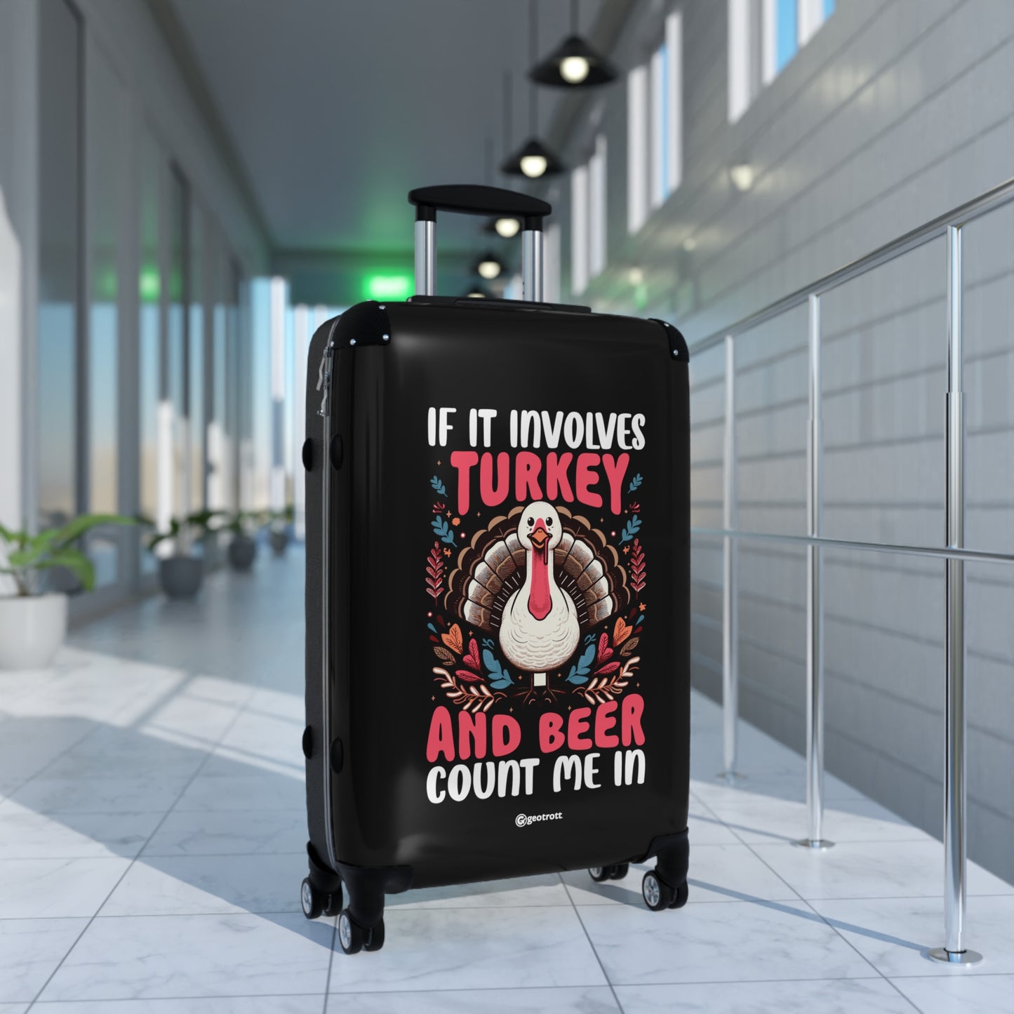 If it Involves Turkey and Beer Sign me In Thanksgiving Season Luggage Bag Rolling Suitcase Spinner