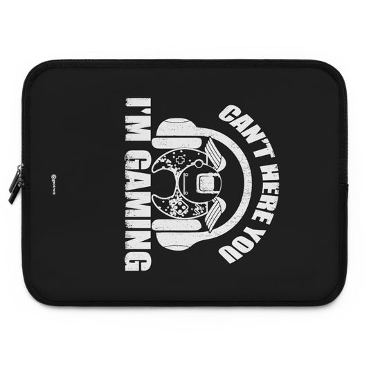 Can'T Here You I'M Gaming Gamer Gaming Lightweight Smooth Neoprene Laptop Sleeve